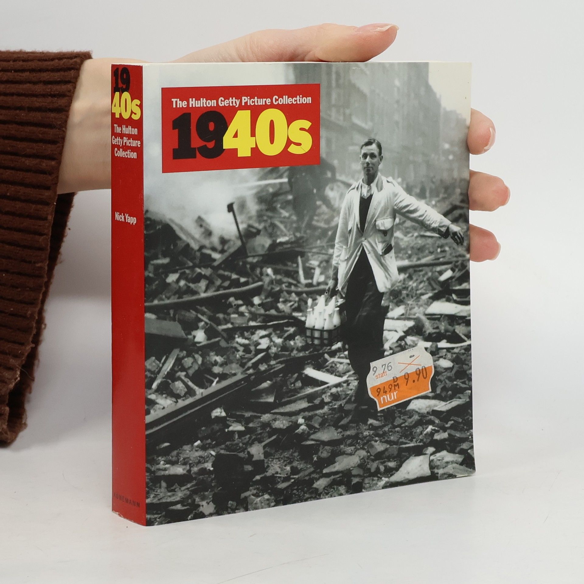 Nick Yapp The Hulton Getty picture collection: 1940s