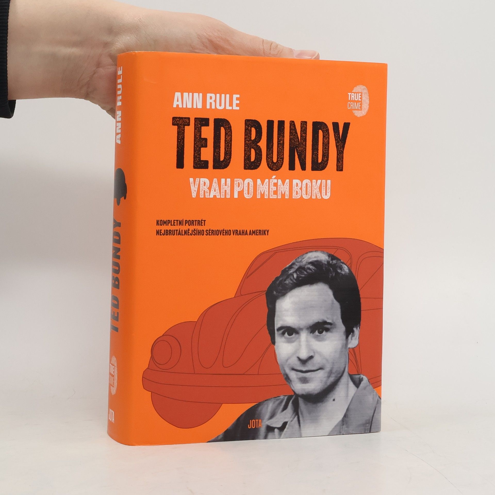 Ann Rule Ted Bundy: vrah po mém boku