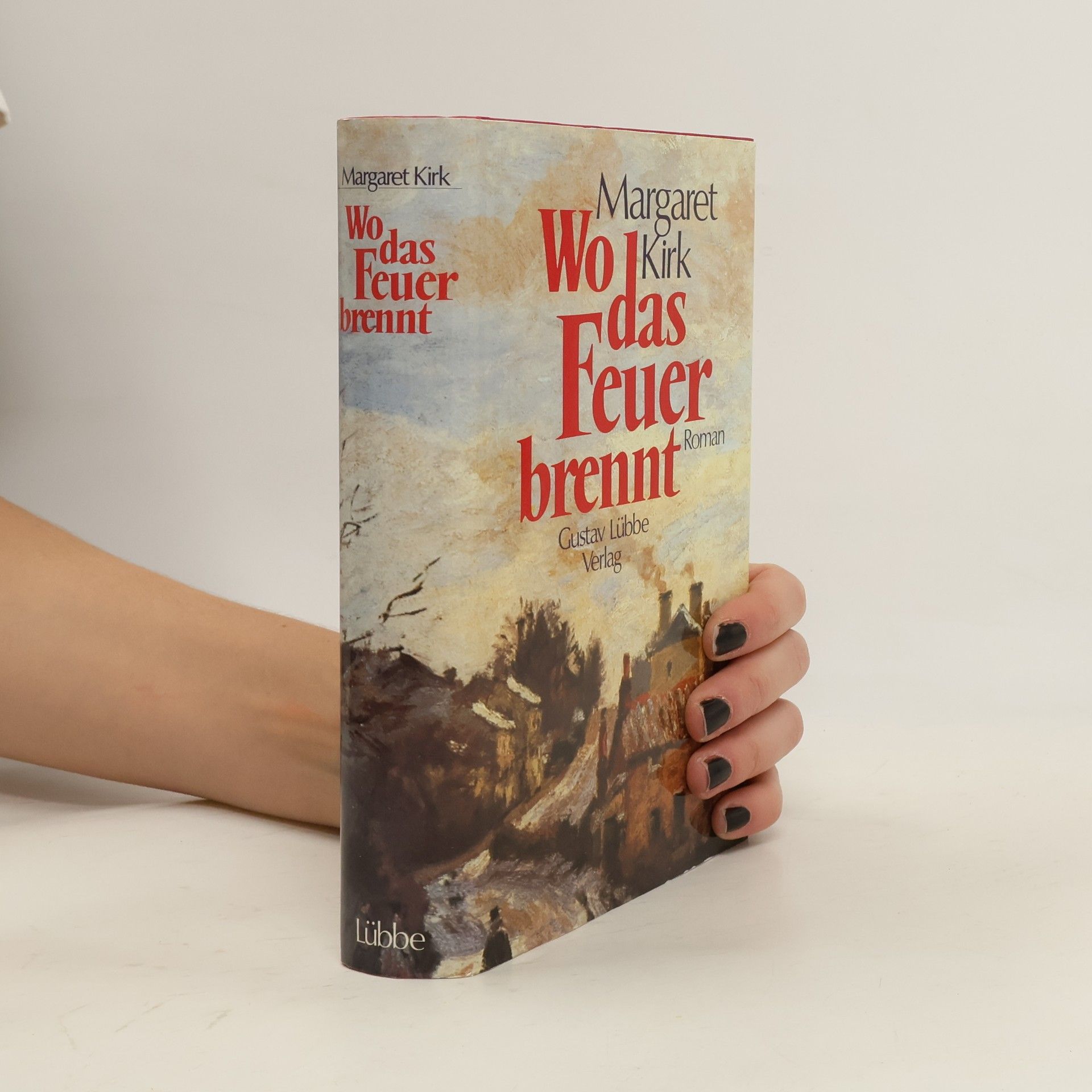 Margaret Kirk Wo das Feuer brennt