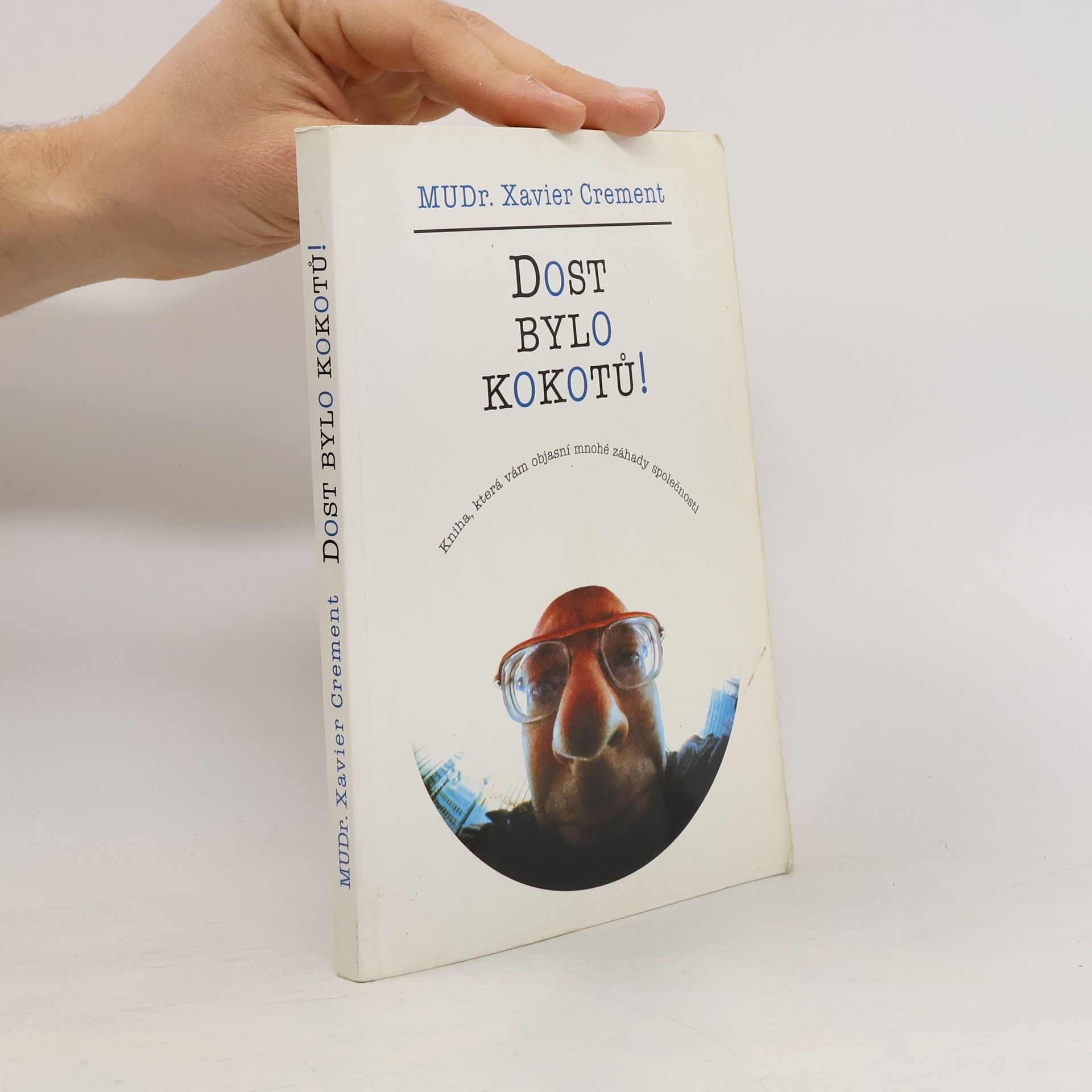 Xavier Crement Dost bylo kokotů!