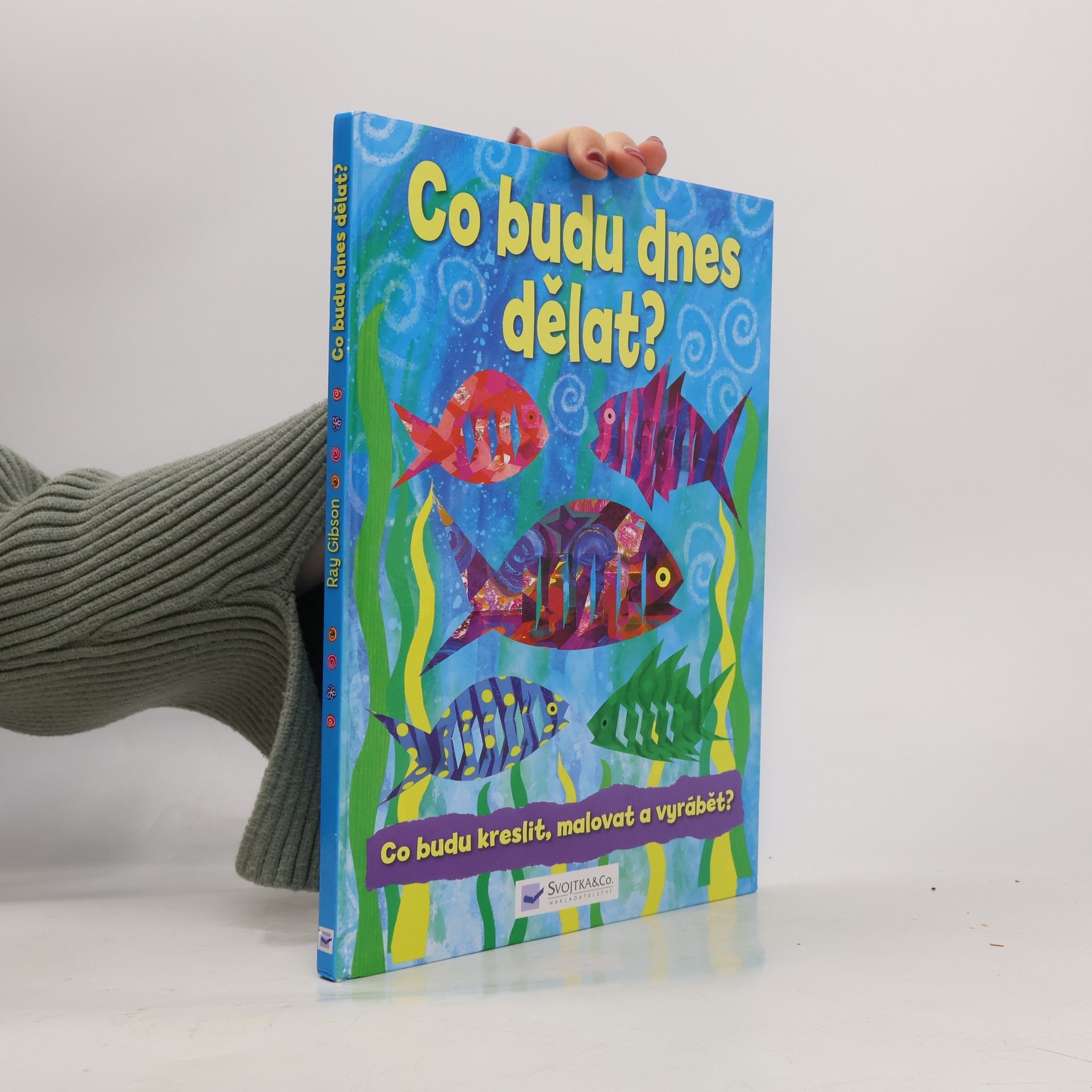 Co budu dnes dělat?