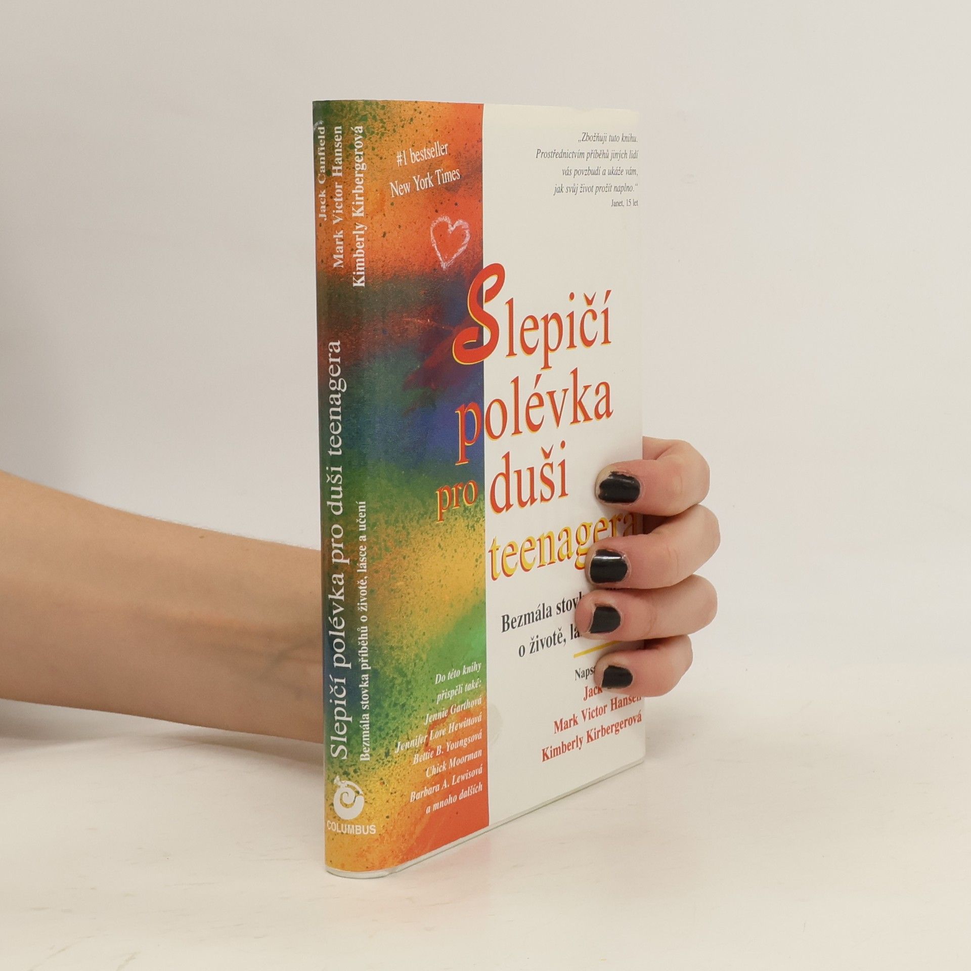 Slepičí polévka pro duši teenagera: Bezmála stovka příběhů o životě, lásce a učení