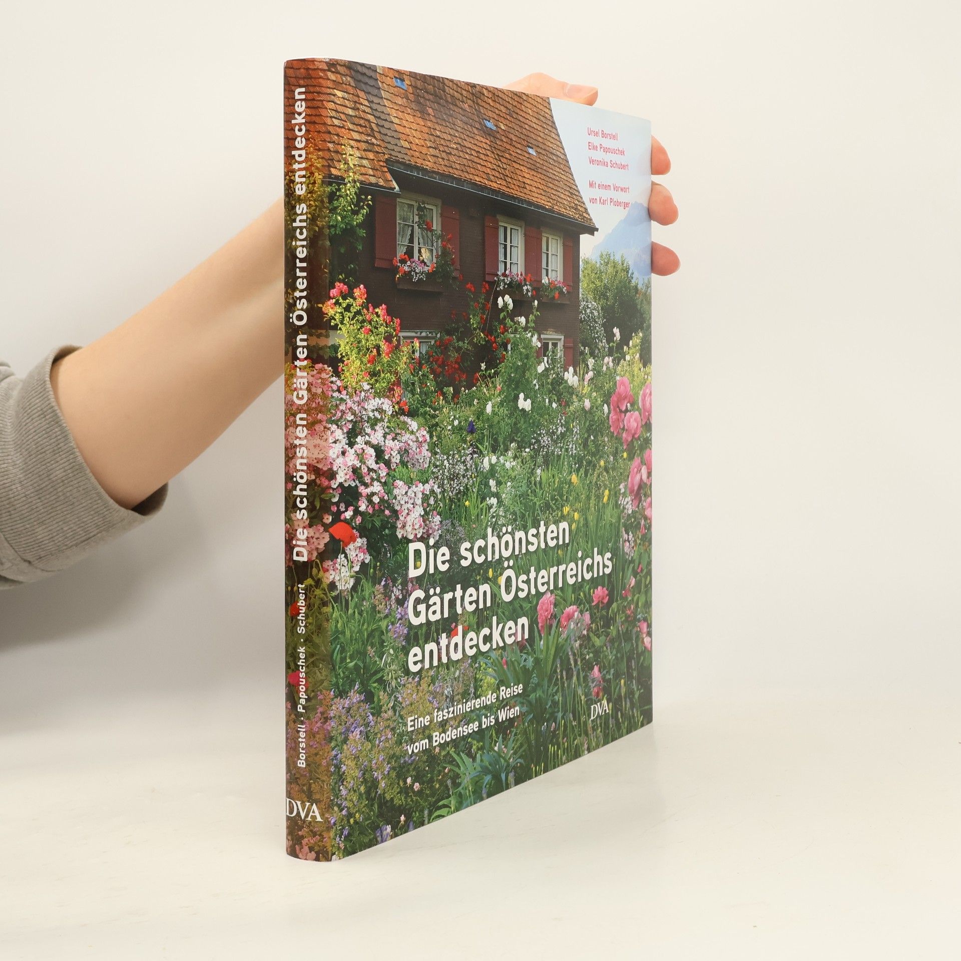 Ursel Borstell Die schönsten Gärten Österreichs entdecken