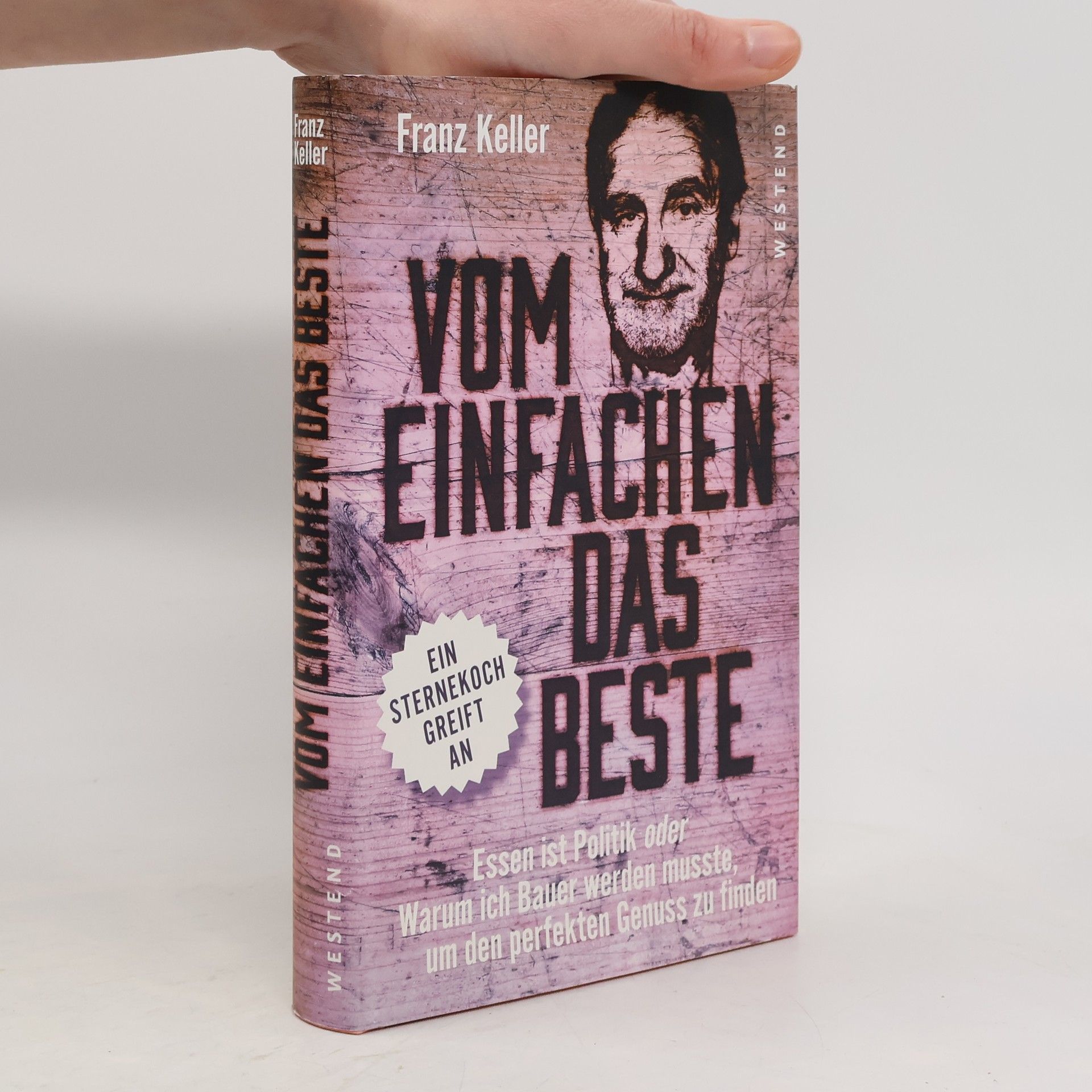 Franz Keller Vom Einfachen das Beste