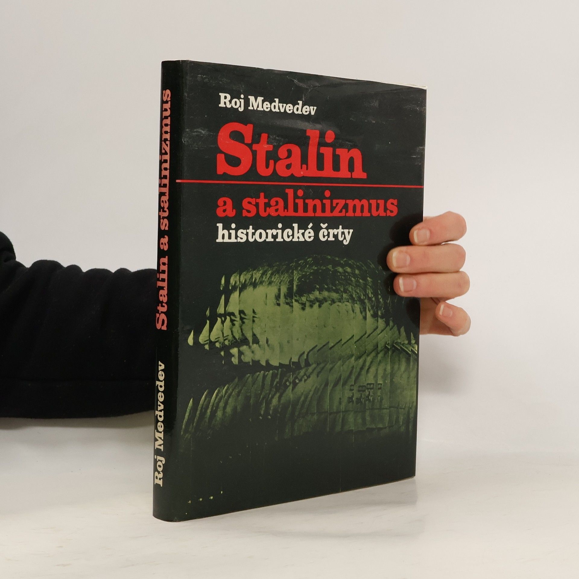 Roj Aleksandrovič Medvedev Stalin a stalinizmus. Historické črty. slovensky
