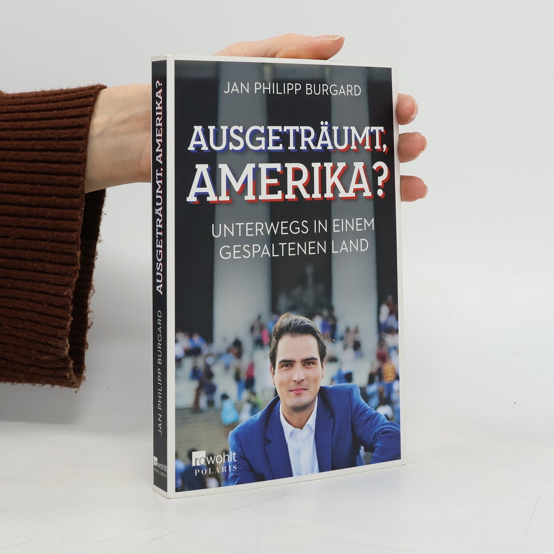 Jan Philipp Burgard Ausgeträumt, Amerika?