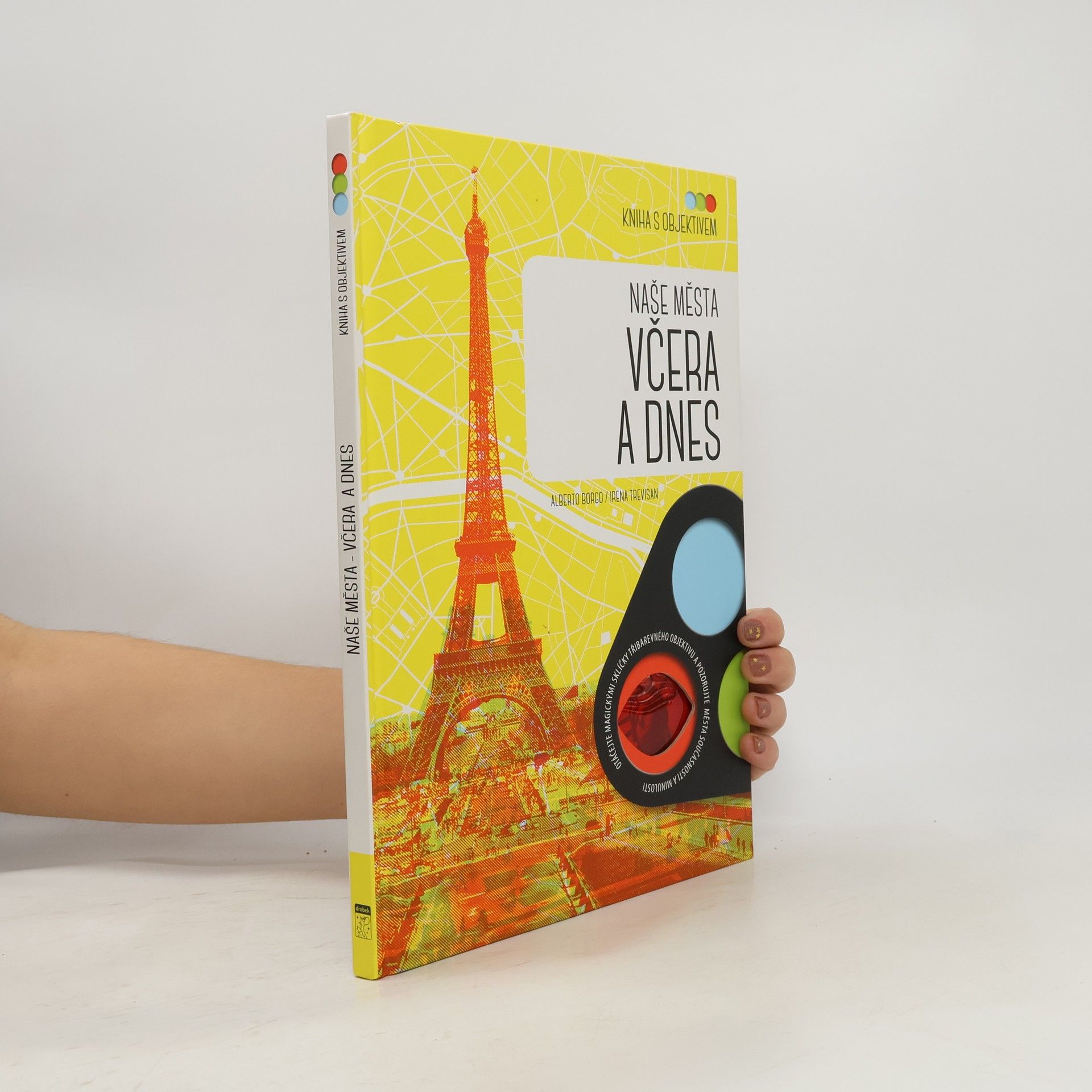 Kniha s objektivem: Naše města včera a dnes