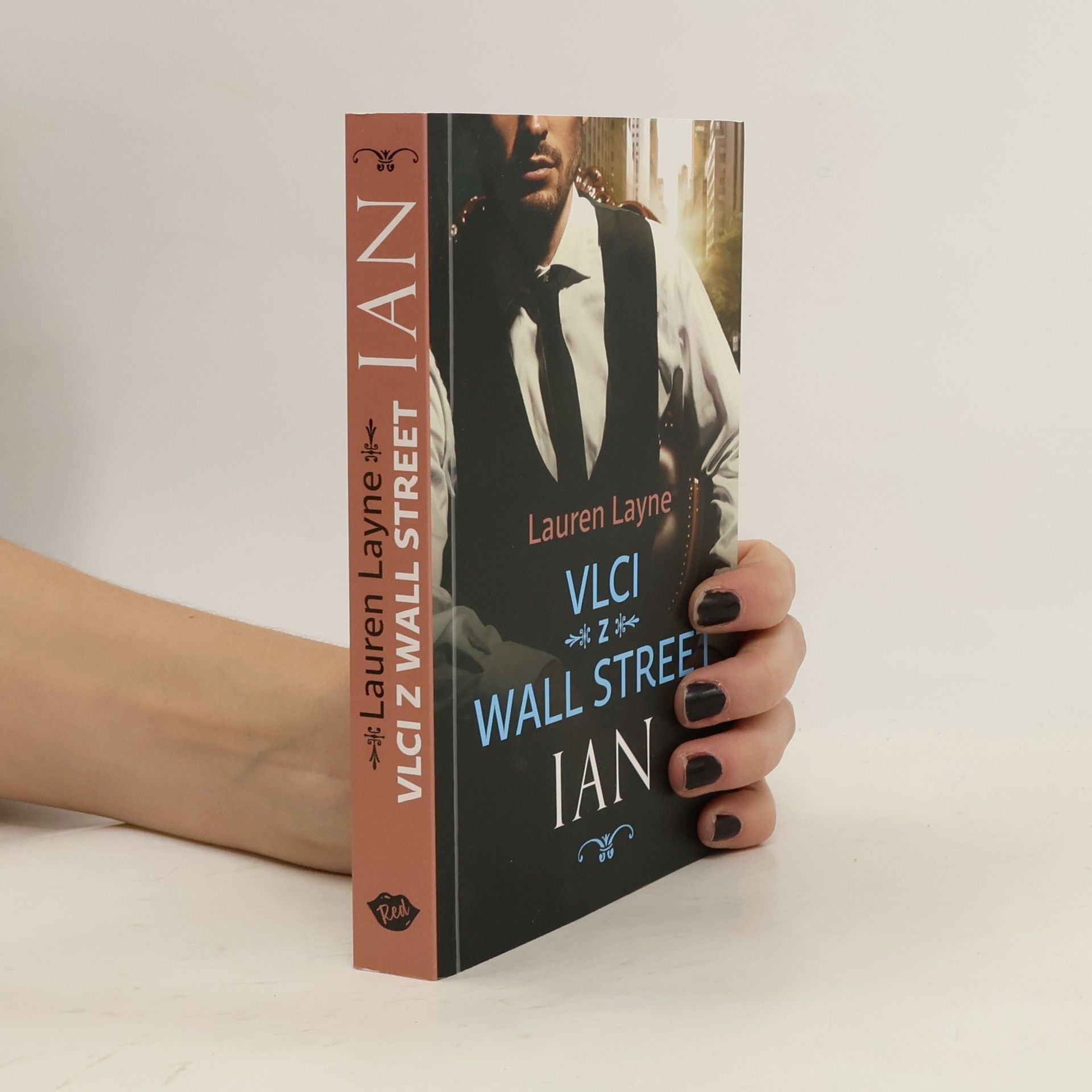 Lauren Layne Vlci z Wall Street. Ian