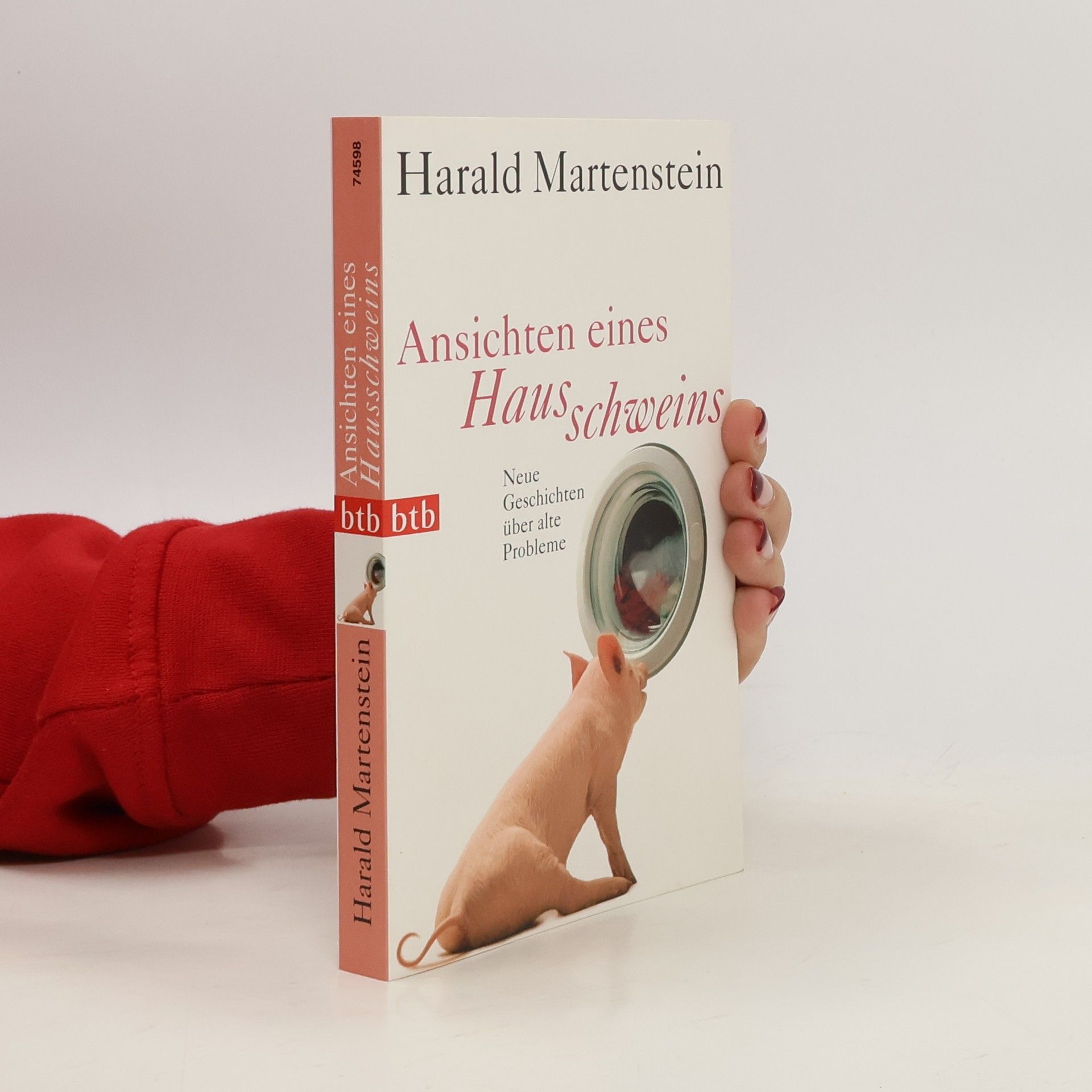 Harald Martenstein Ansichten eines Hausschweins