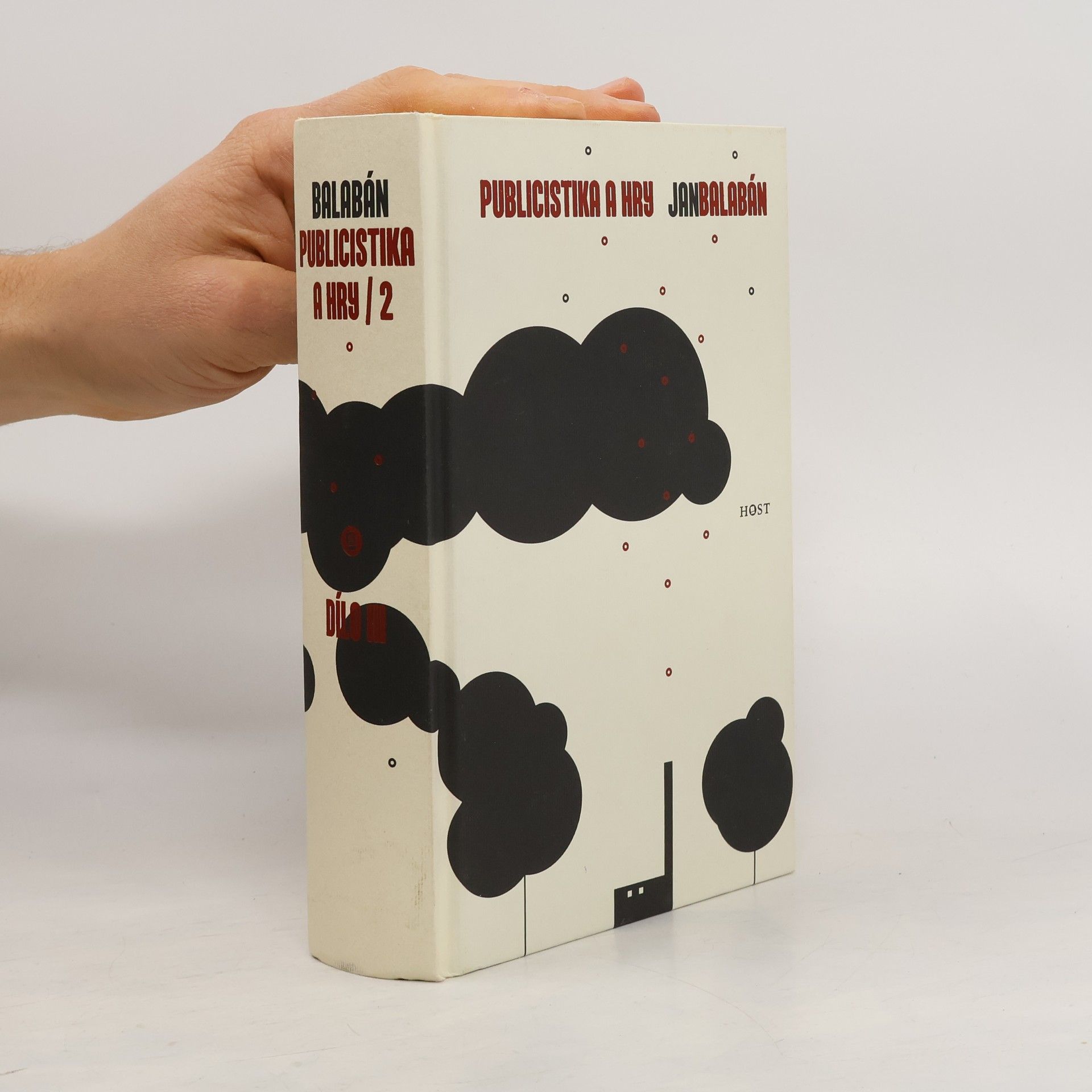 Jan Balabán Publicistika a hry 2