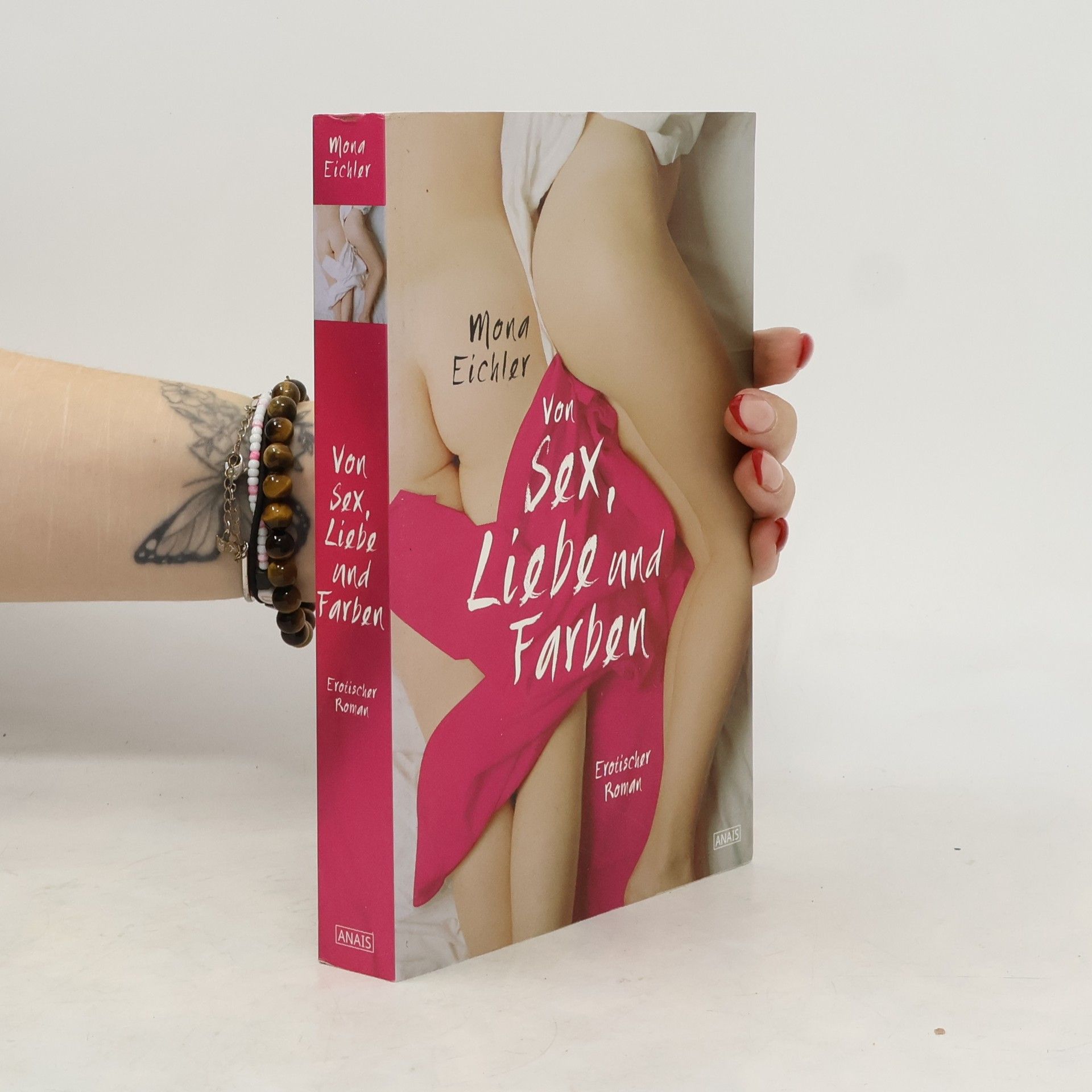 Mona Eichler Von Sex, Liebe und Farben