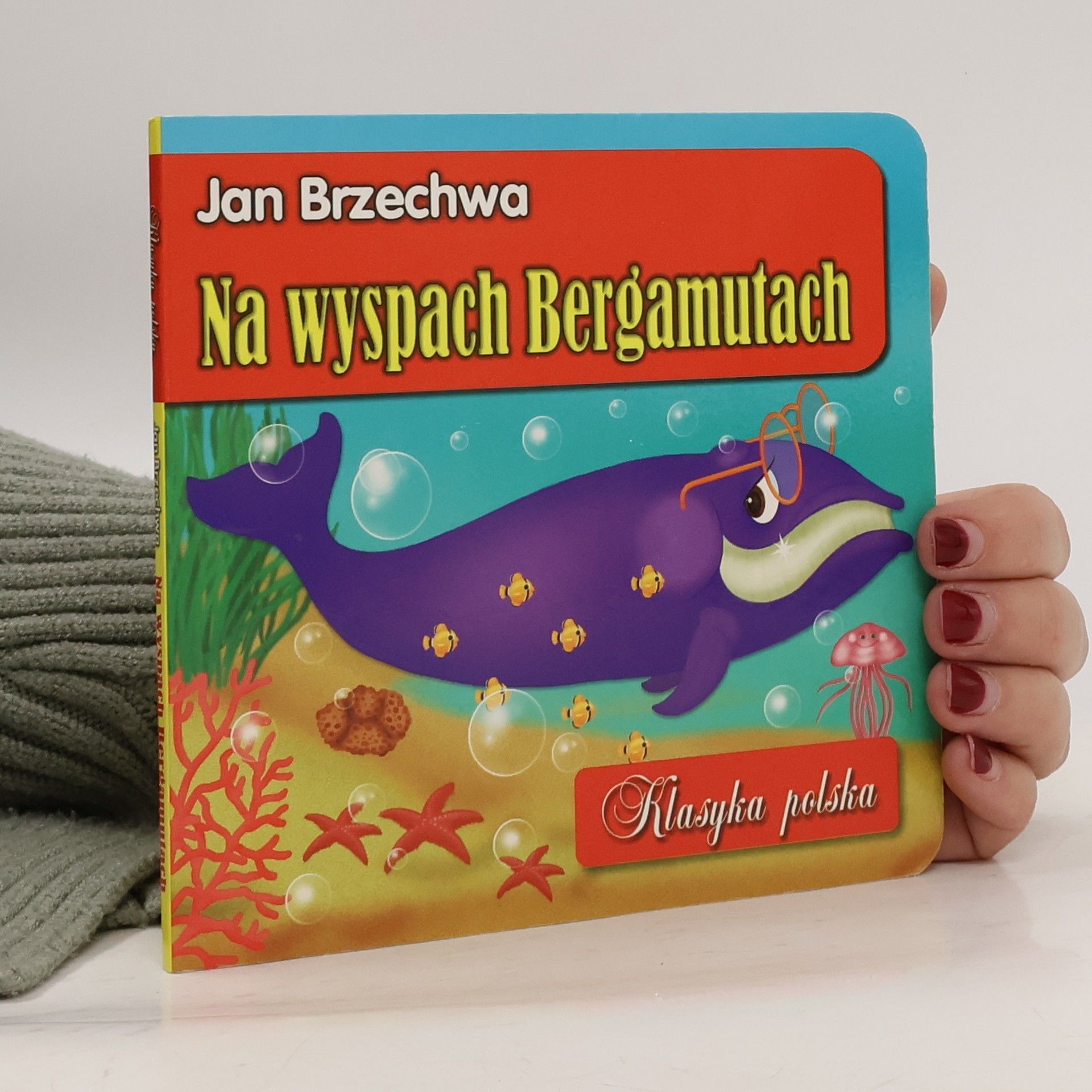 Jan Brzechwa Klasyka polska: Na wyspach Bergamutach