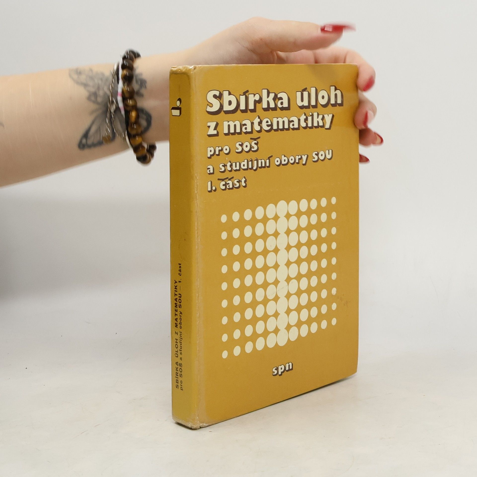 Autorenkollektiv Sbírka úloh z matematiky pro SOŠ a studijní obory SOU 1. část