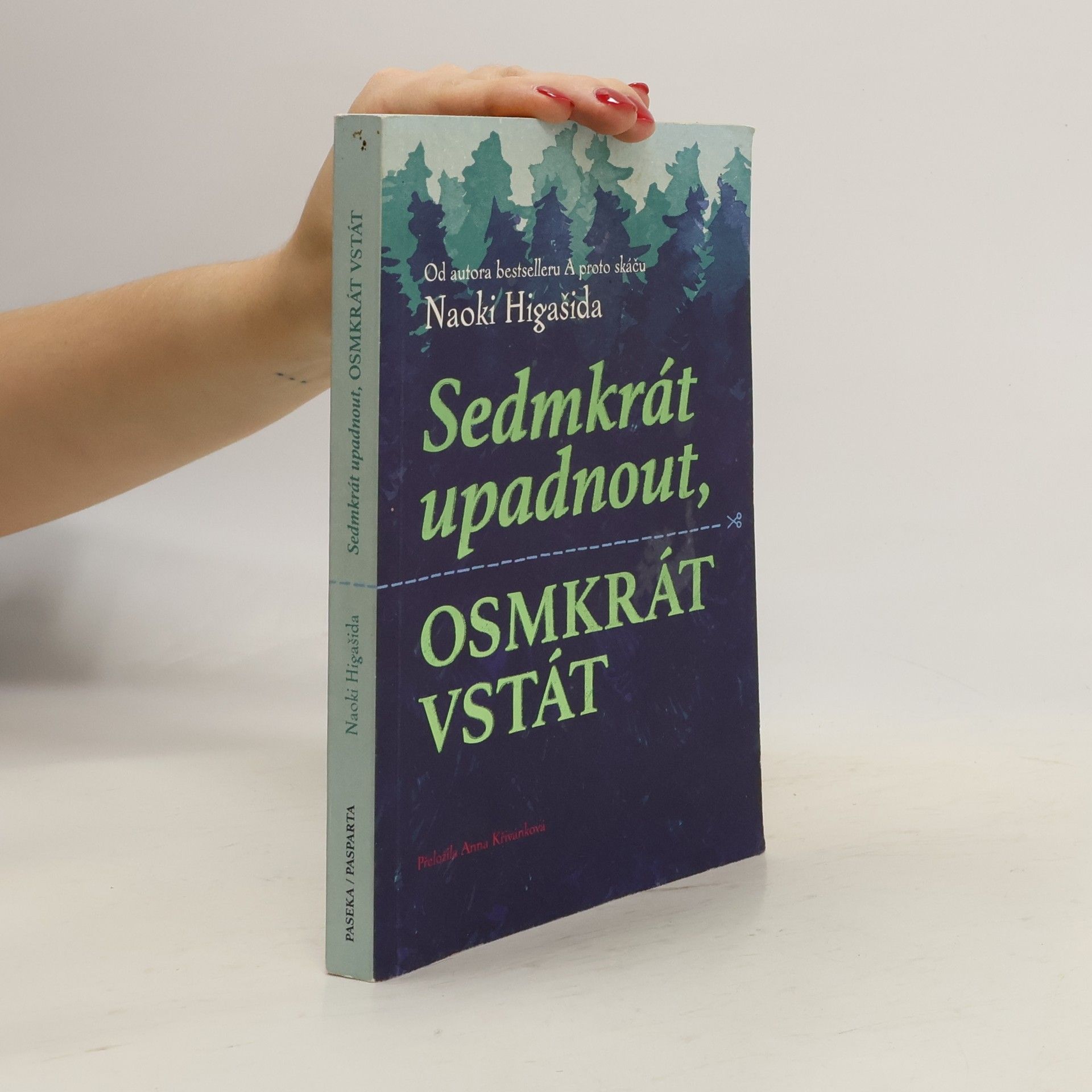 Naoki Higašida Sedmkrát upadnout, osmkrát vstát