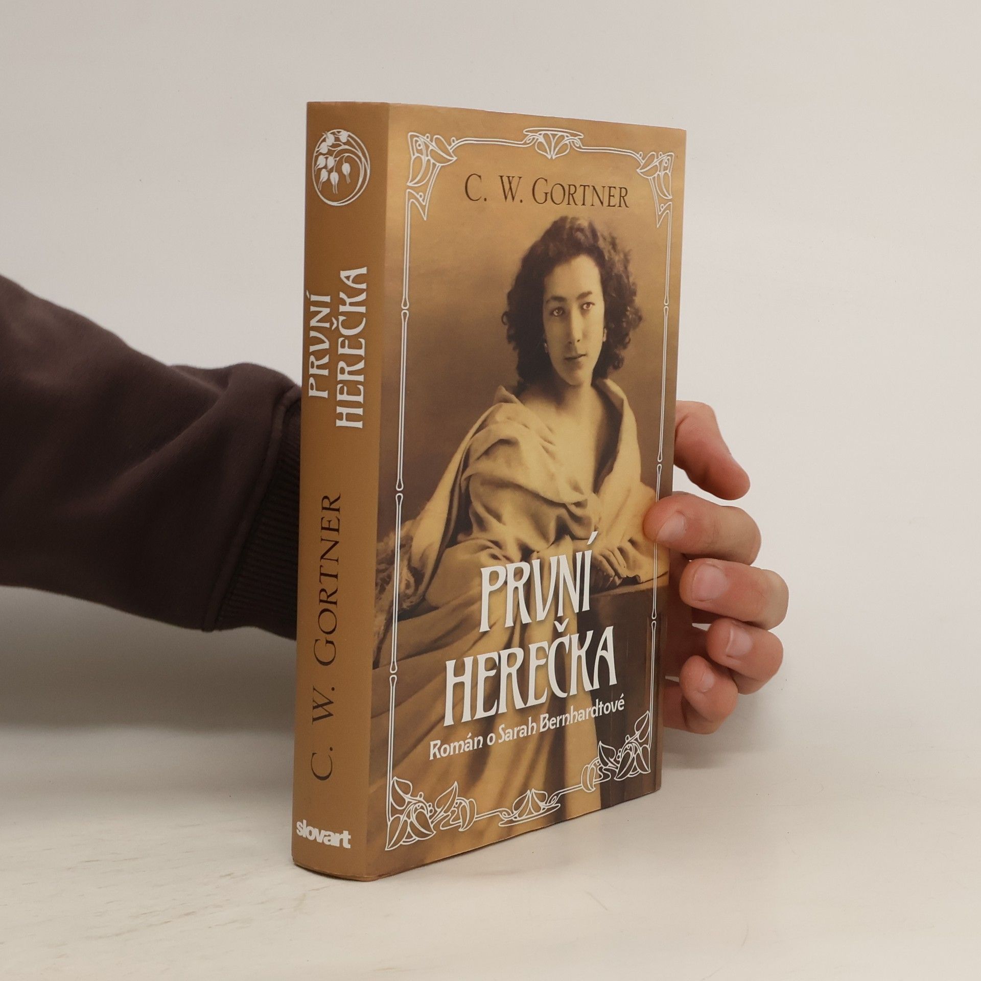 Christopher W. Gortner První herečka - Román o Sarah Bernhardtové