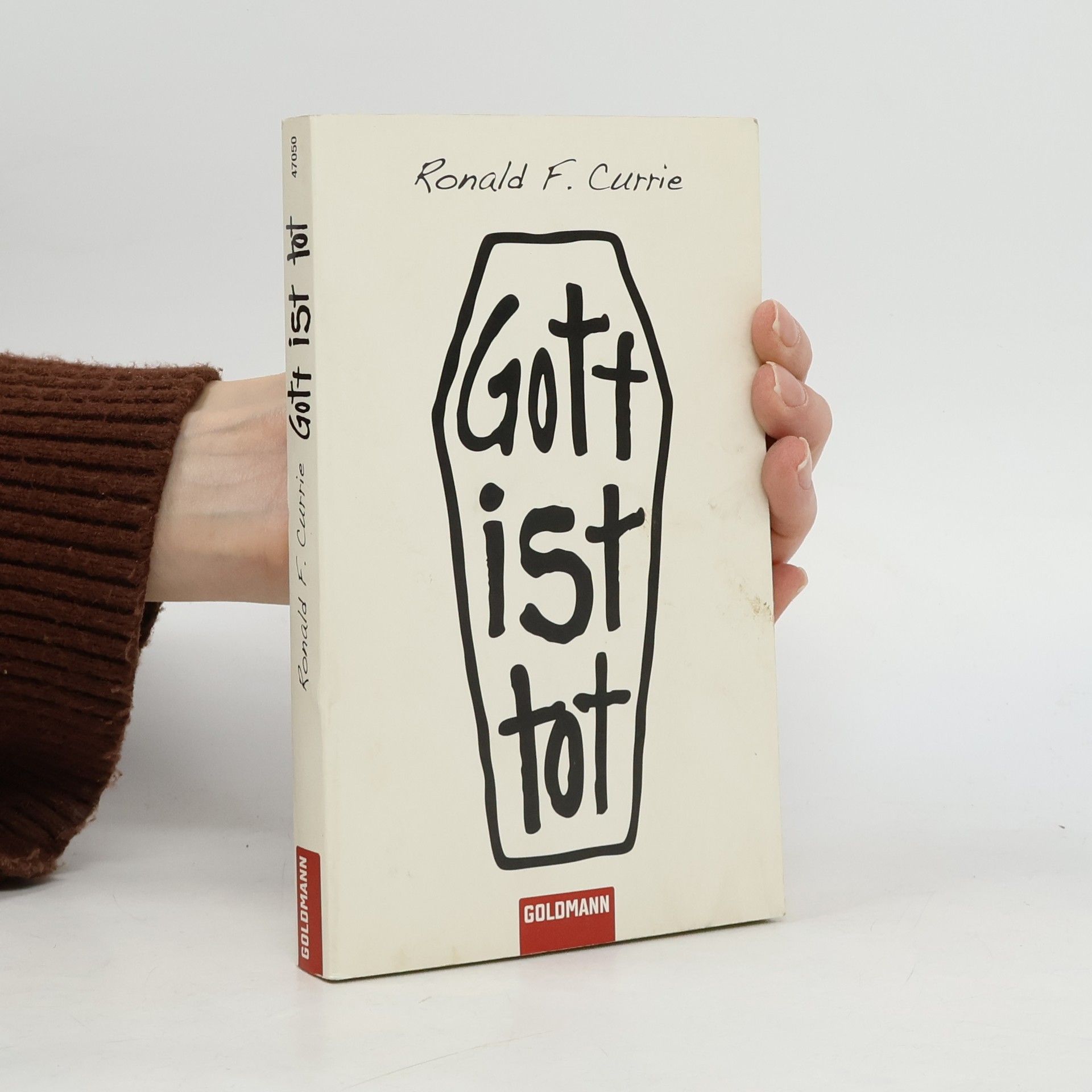 Ronald F. Currie Gott ist tot