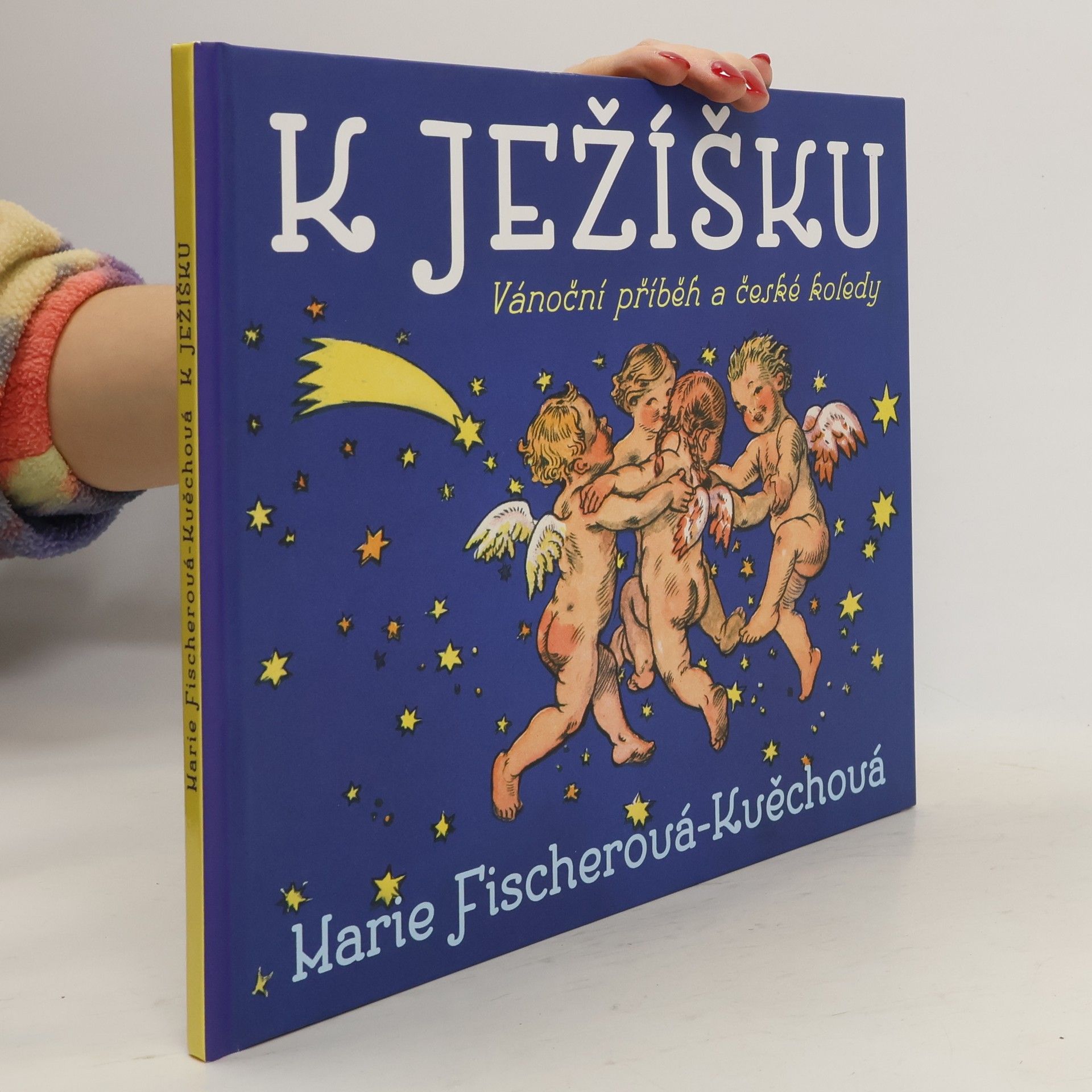 Marie FischerováKvěchová K Ježíšku: Vánoční příběh a české koledy