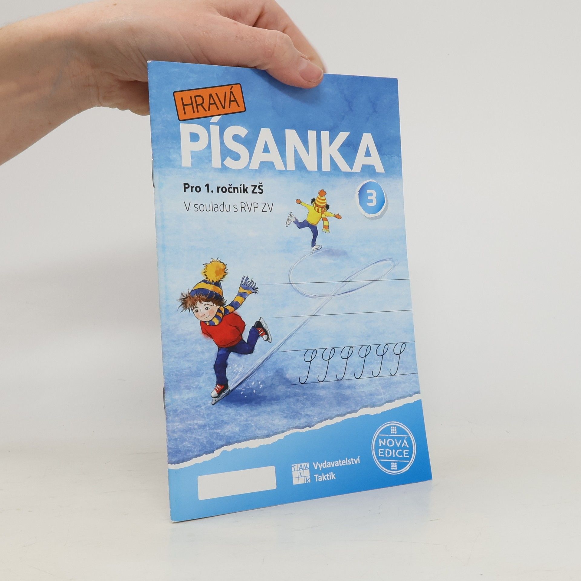 Marcela Puldová Hravá písanka 3 : pro 1. ročník ZŠ : v souladu s RVP