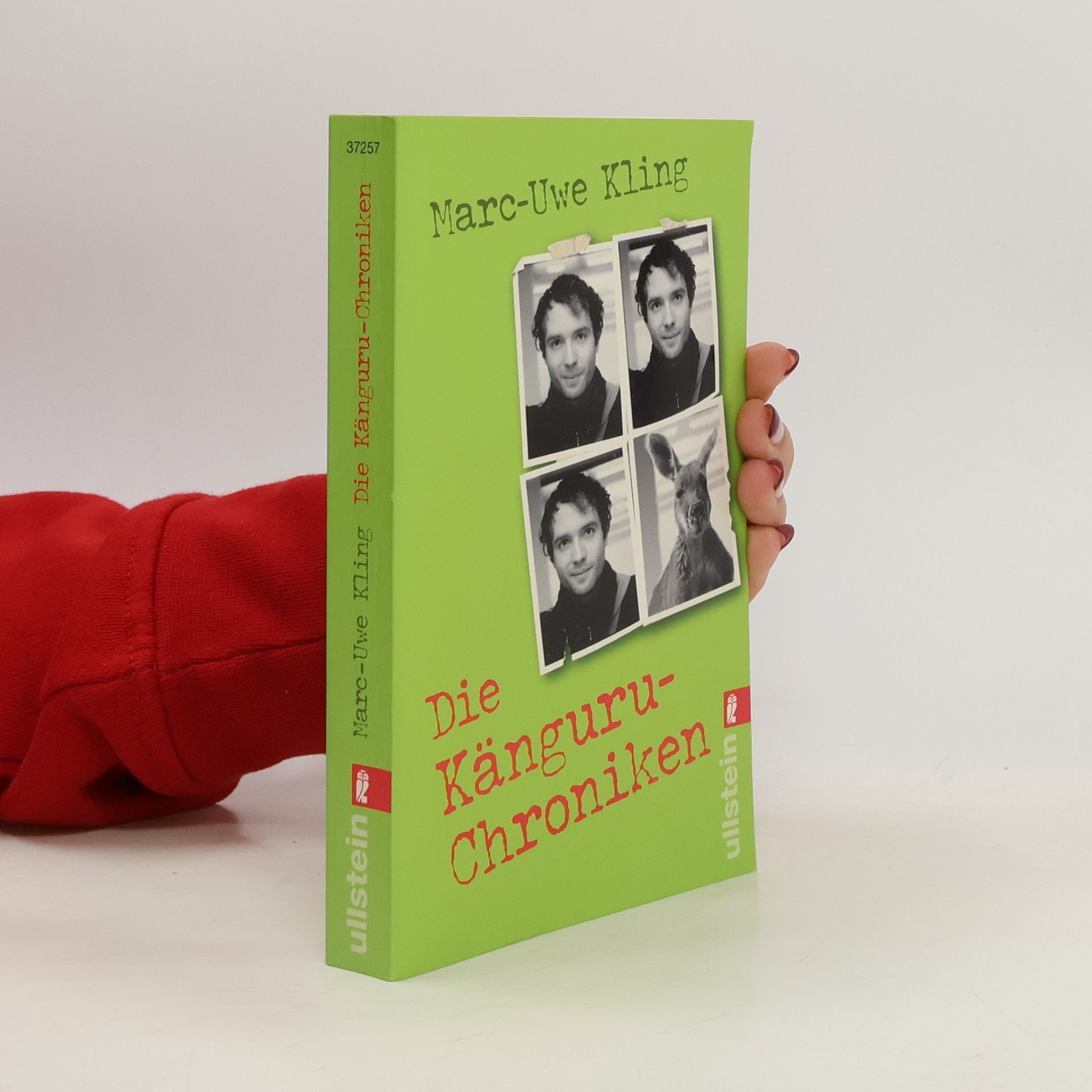 Marc-Uwe Kling Die Känguru-Chroniken : Ansichten eines vorlauten Beuteltieres