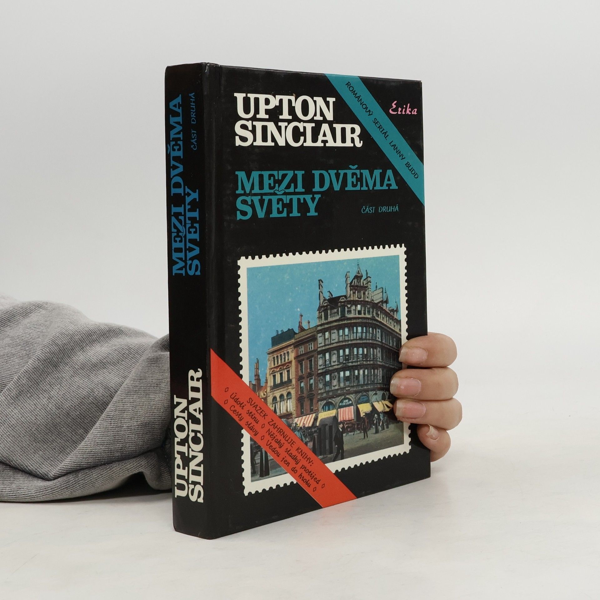 Upton Sinclair Mezi dvěma světy. Část 2.