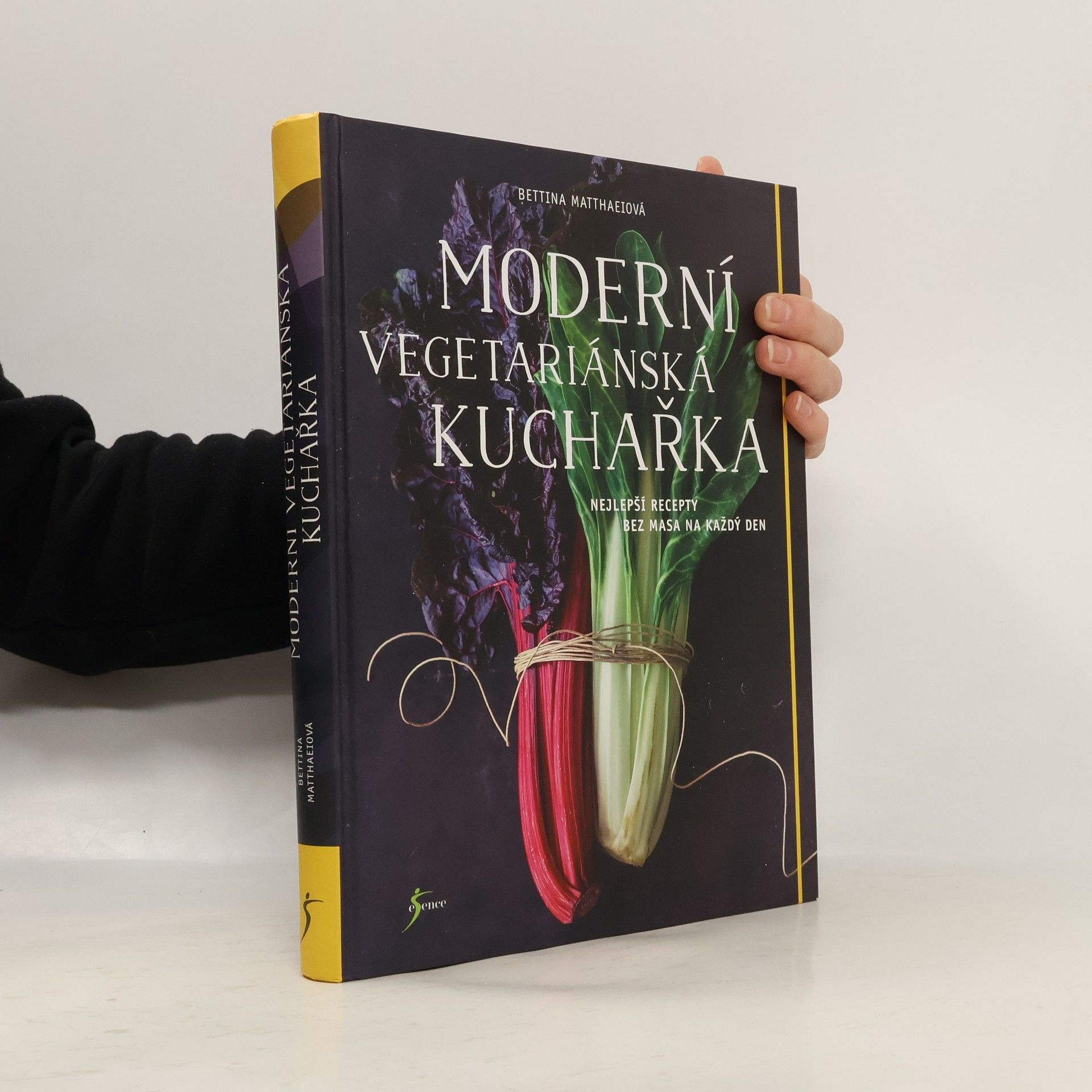 Bettina Matthaei Moderní vegetariánská kuchařka: nejlepší recepty bez masa na každý den