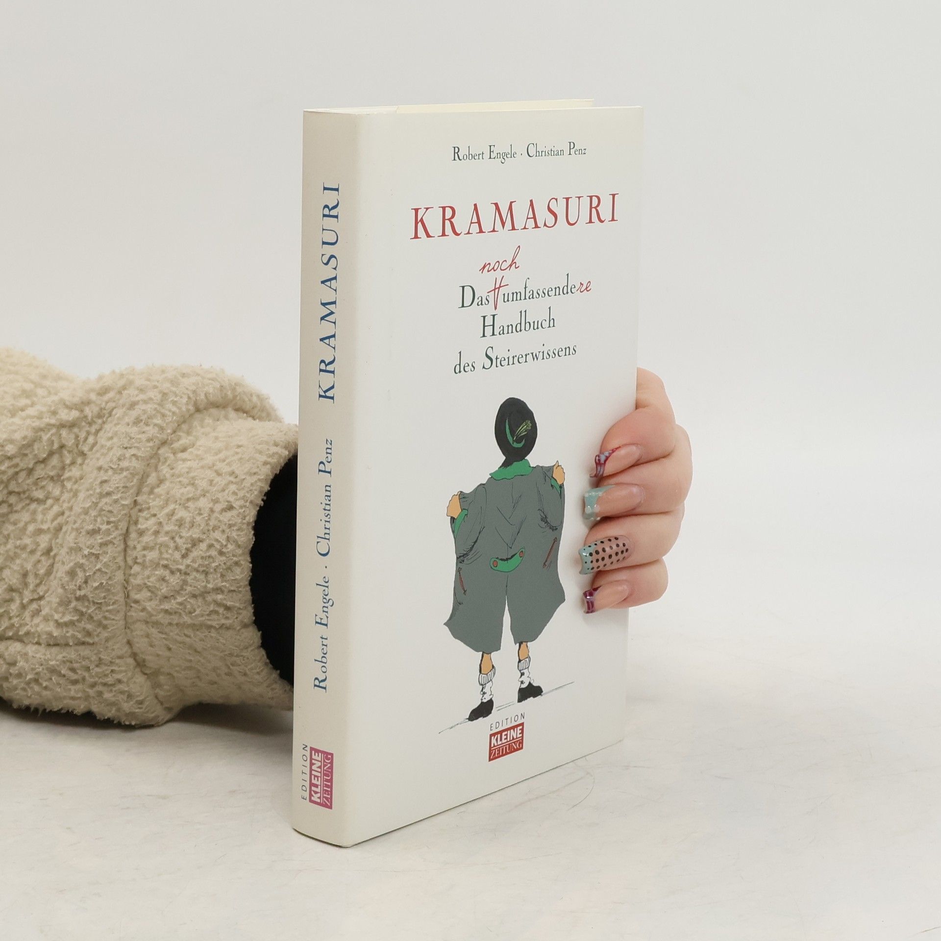 Robert Engele Kramasuri. Das umfassende Handbuch des Steirerwissens