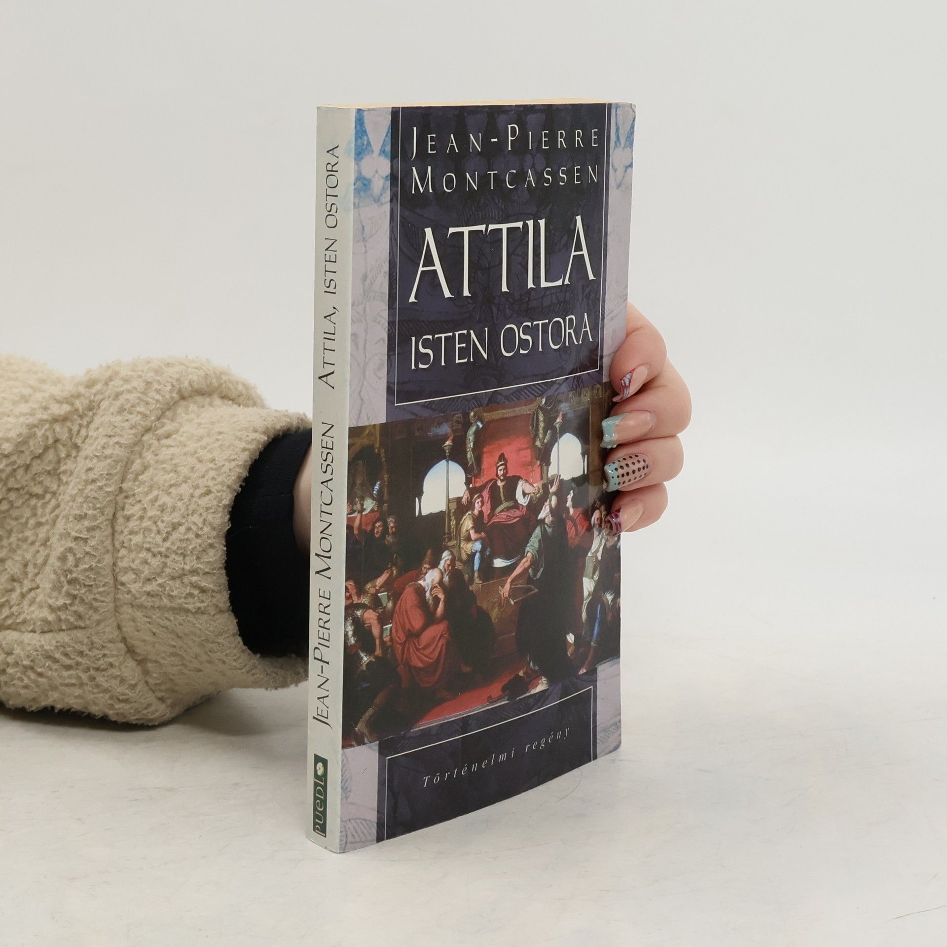 Attila, Isten Ostora