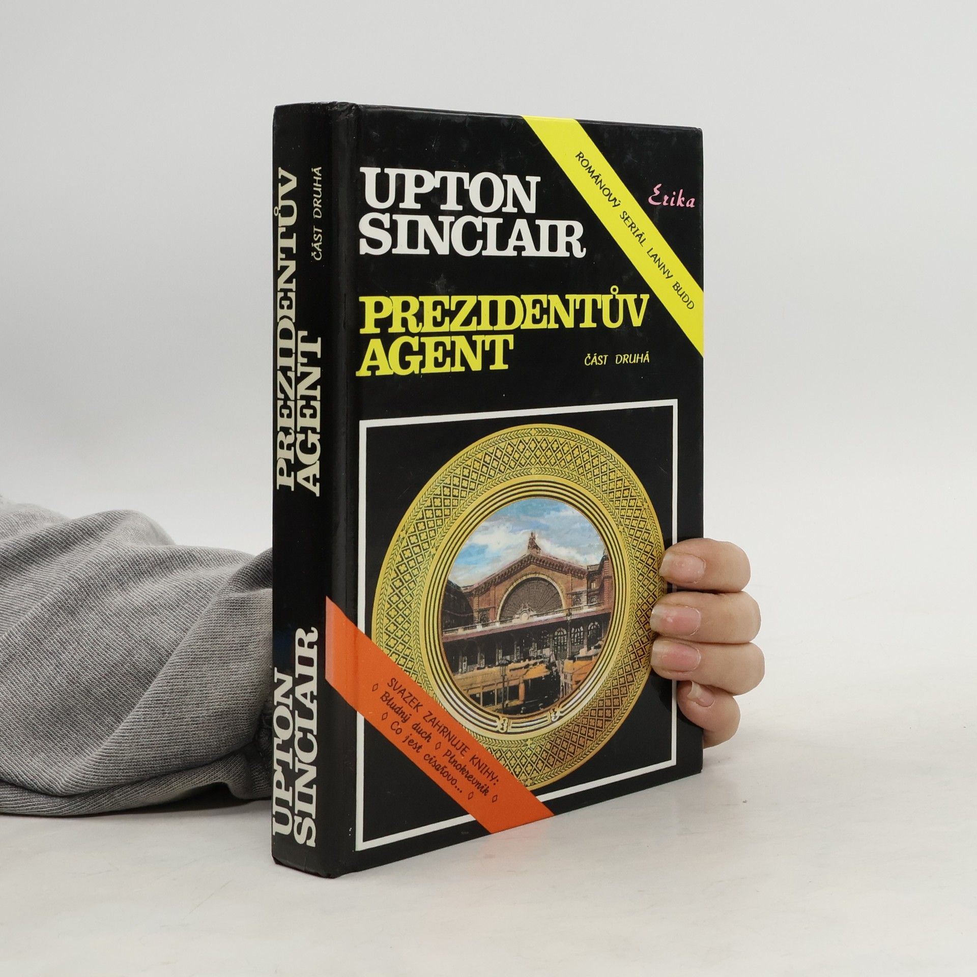 Upton Sinclair Prezidentův agent 2. část