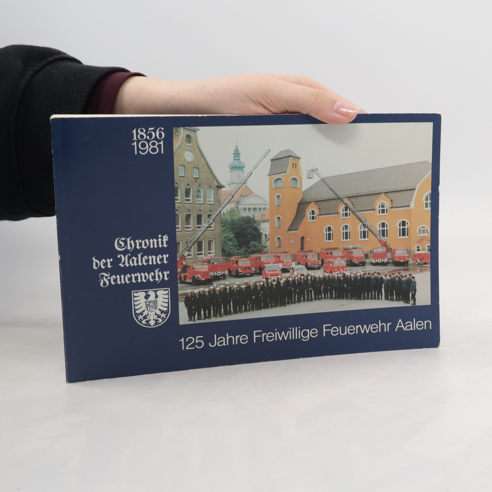 Autorenkollektiv Chronik der Aalener Feuerwehr: 1856-1981