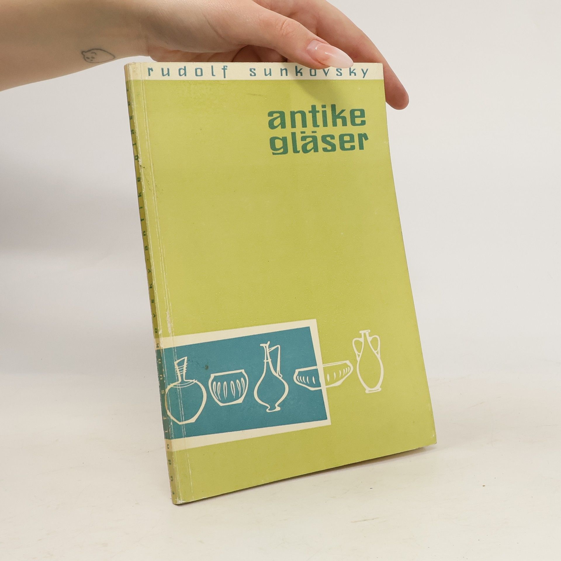 Rudolf Sunkowsky Antike Gläser in Carnuntum und Wien