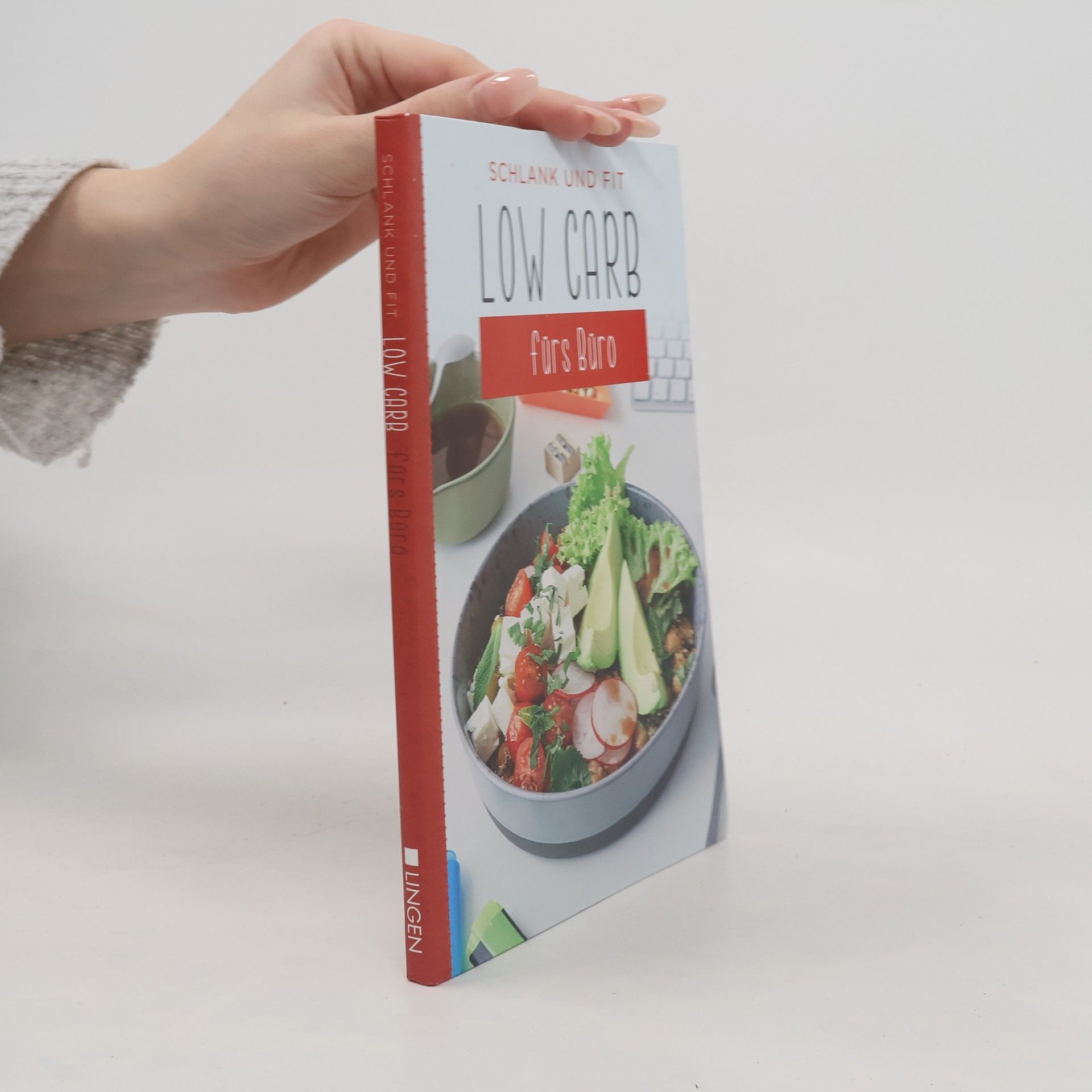 Autorenkollektiv Schlank und Fit. Low Carb fürs Büro