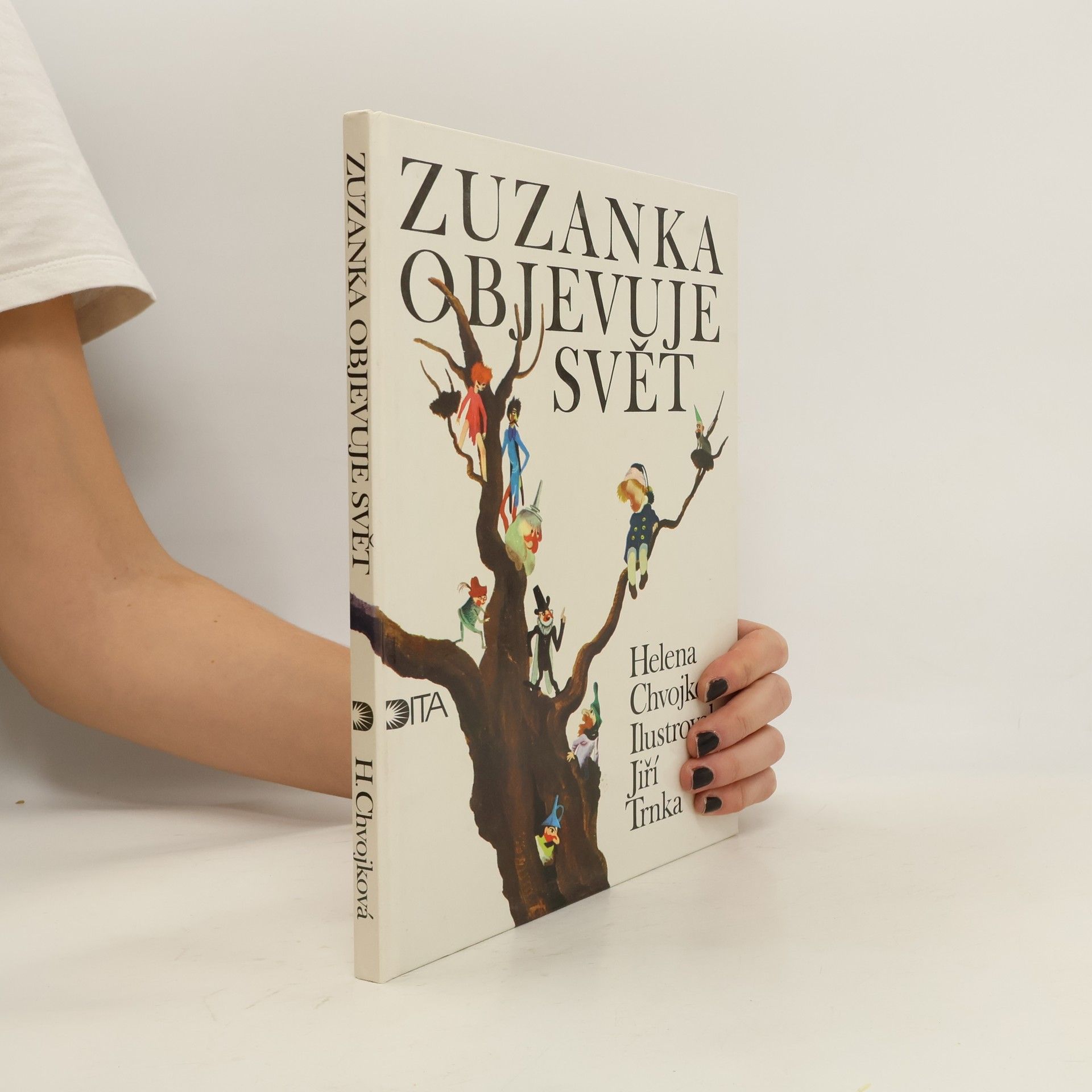 Helena Chvojková Zuzanka objevuje svět