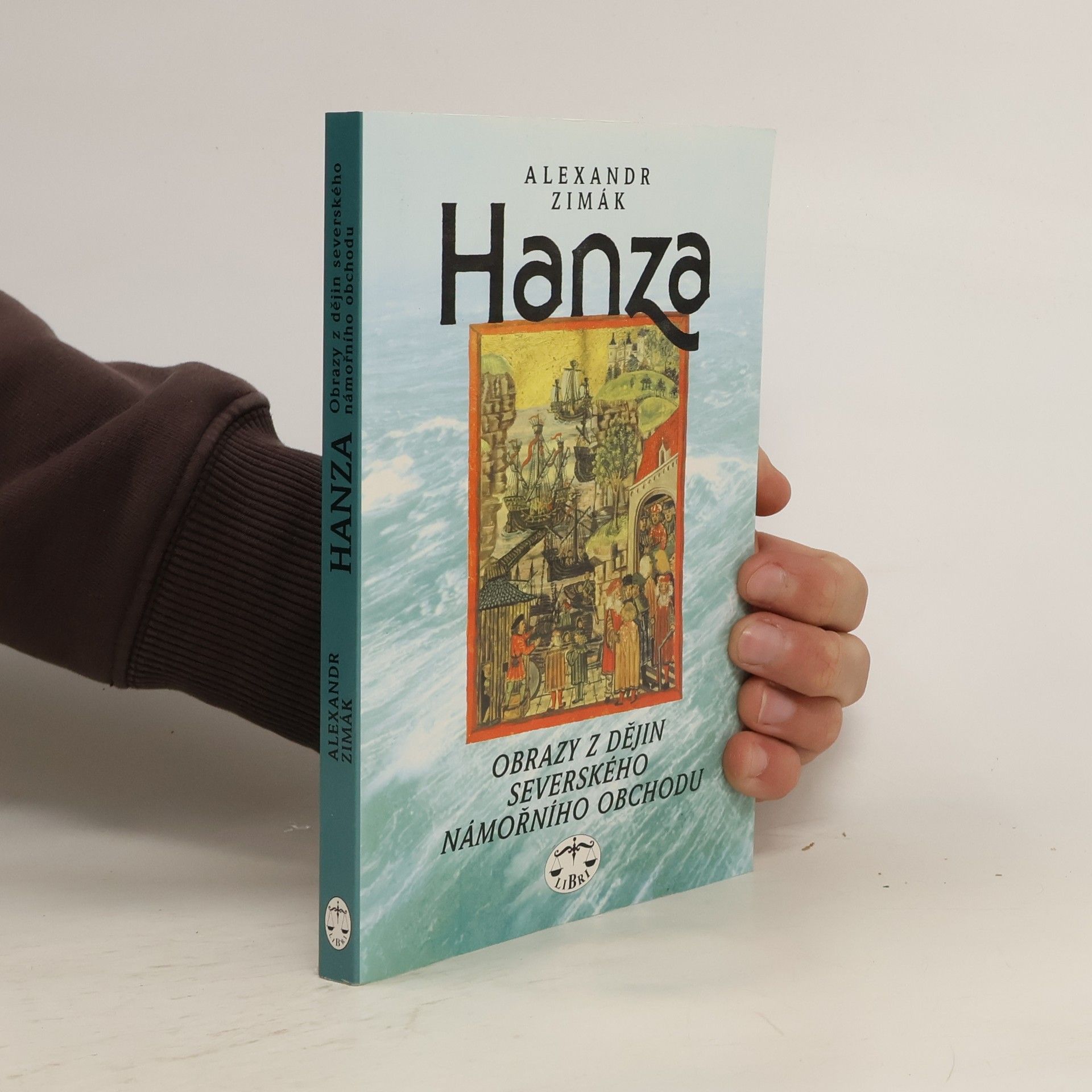 Hanza - obrazy z dějin severského námořního obchodu