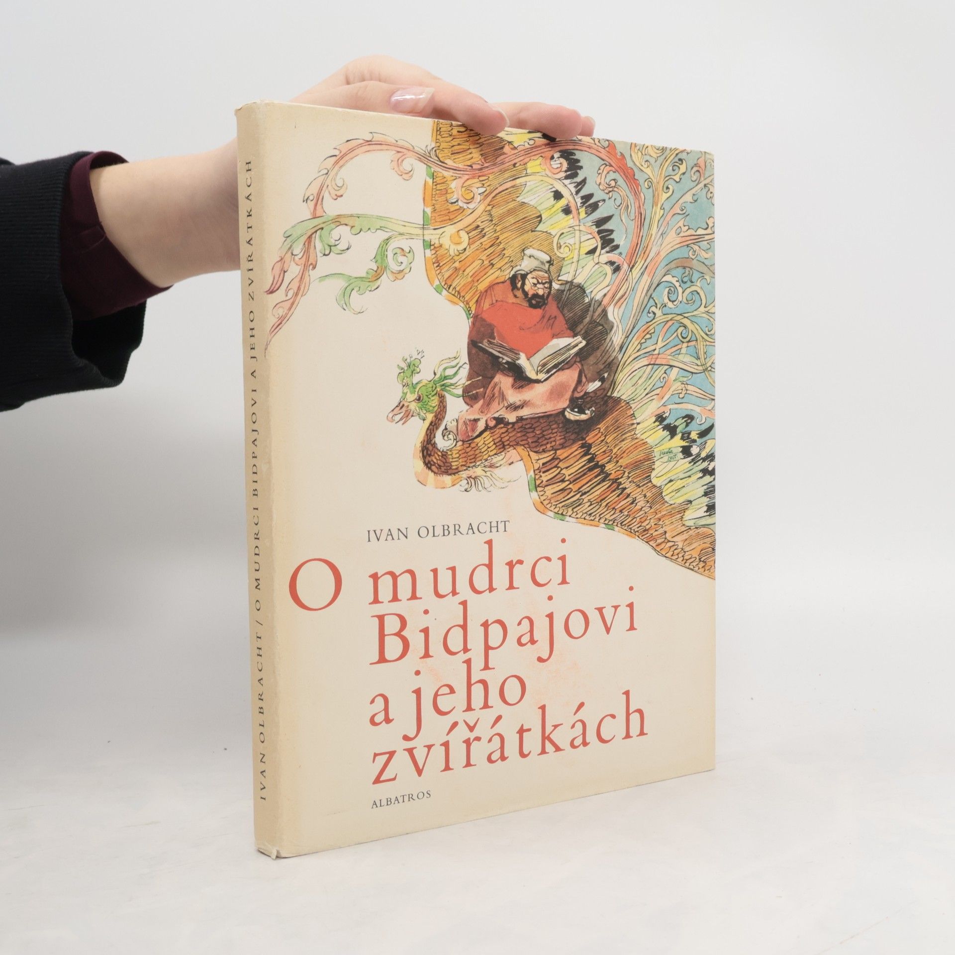 Ivan Olbracht O mudrci Bidpajovi a jeho zvířátkách