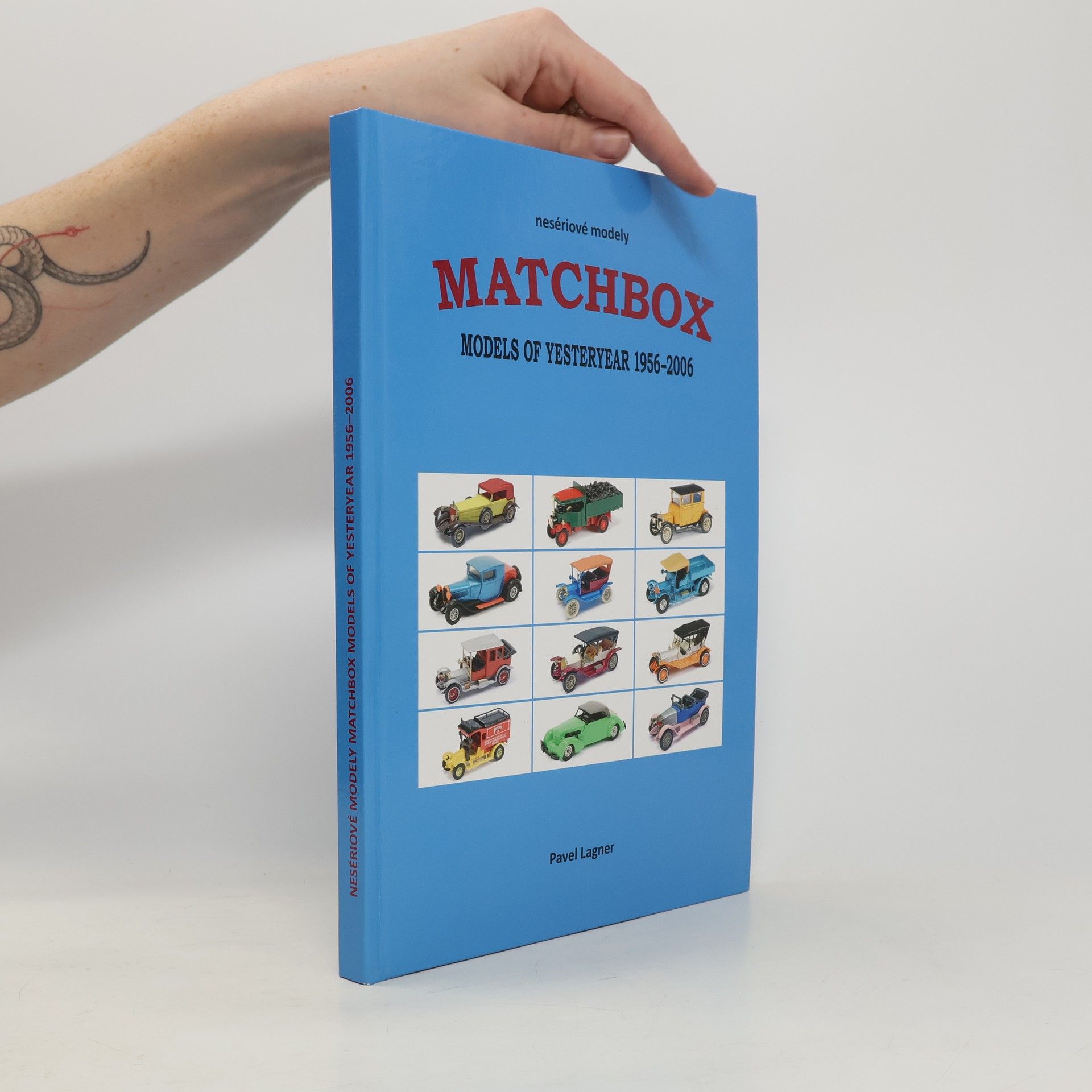 Pavel Lagner Matchbox. Models of Yesteryear 1956-2006