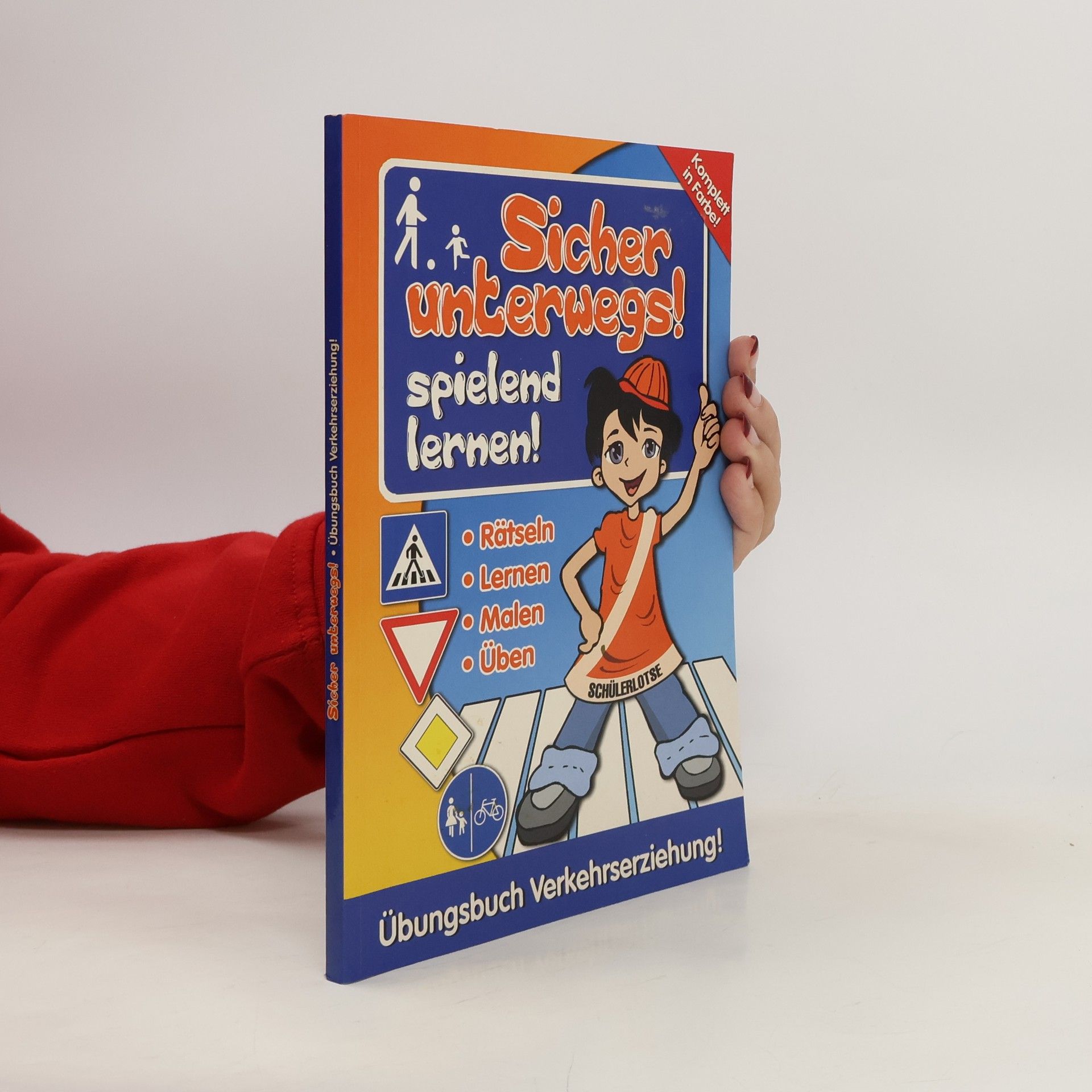 Autorenkollektiv Sicher unterwegs! Spielend lernen!