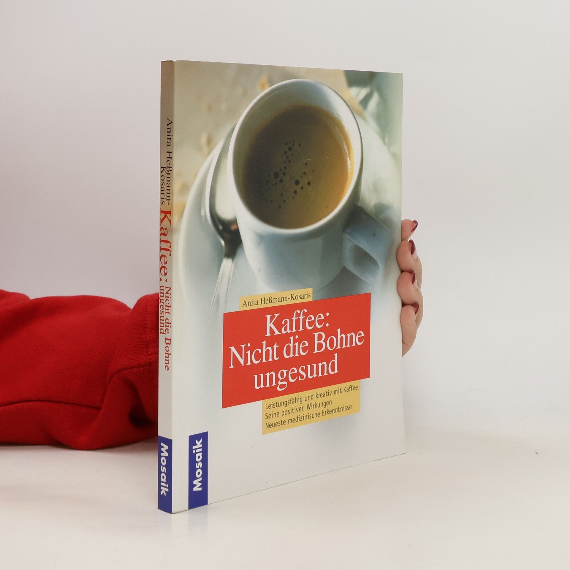 Anita HeßmannKosaris Kaffee: nicht die Bohne ungesund