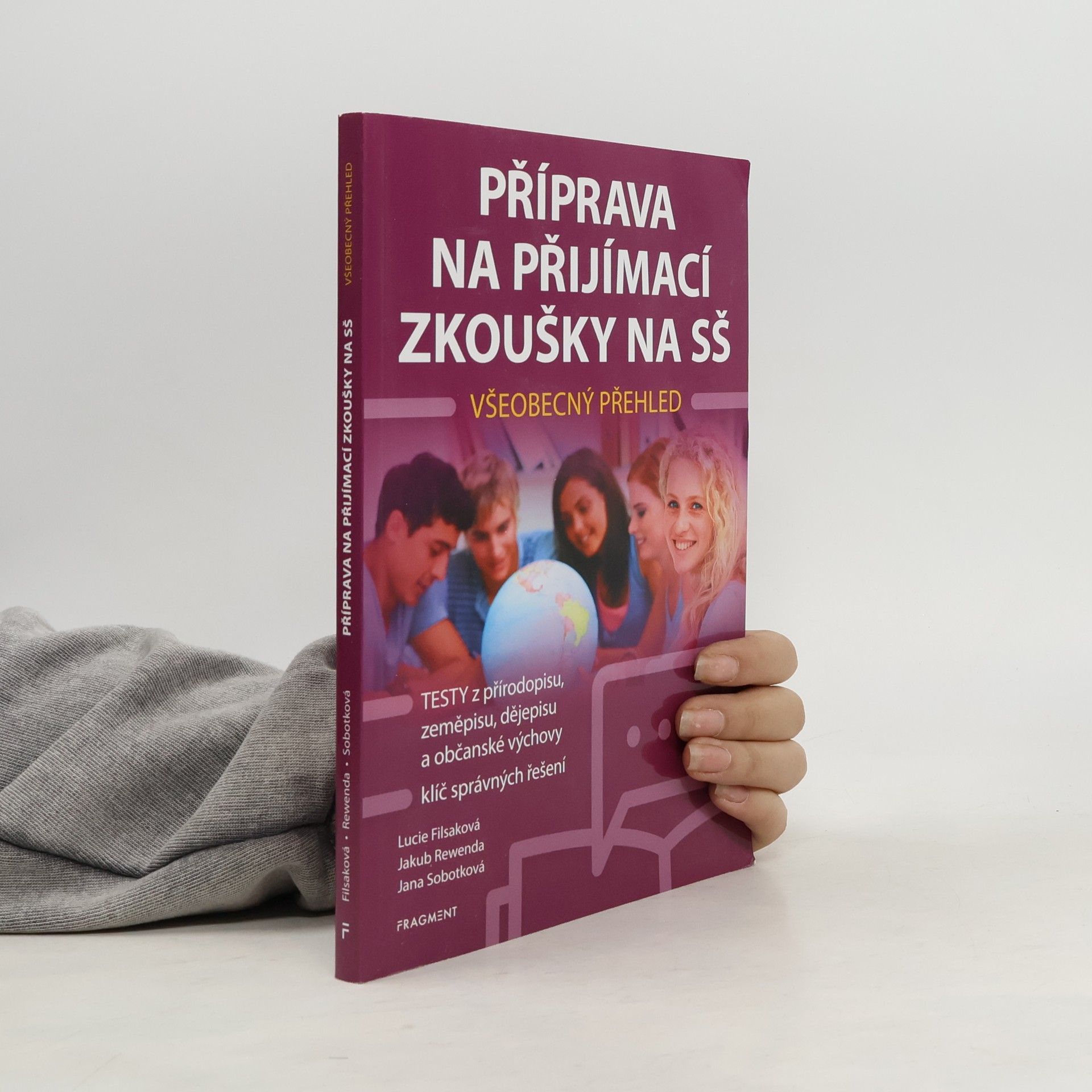 Lucie Filsaková Příprava na přijímací zkoušky na SŠ : všeobecný přehled