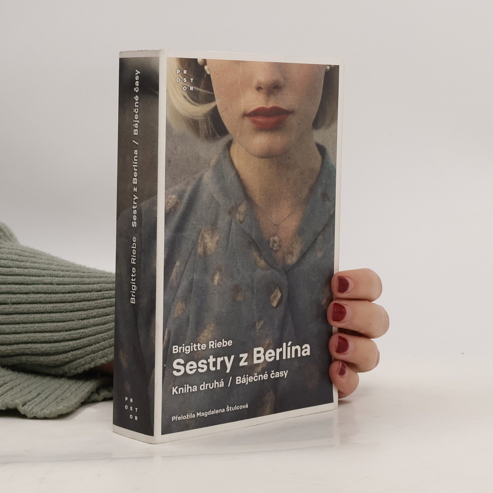 Brigitte Riebe Sestry z Berlína. Kniha druhá. Báječné časy