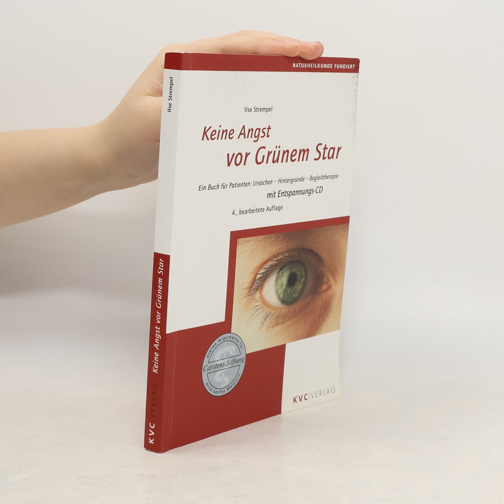 Ilse Strempel Keine Angst vor Grünem Star - 4., bearbeitete Auflage