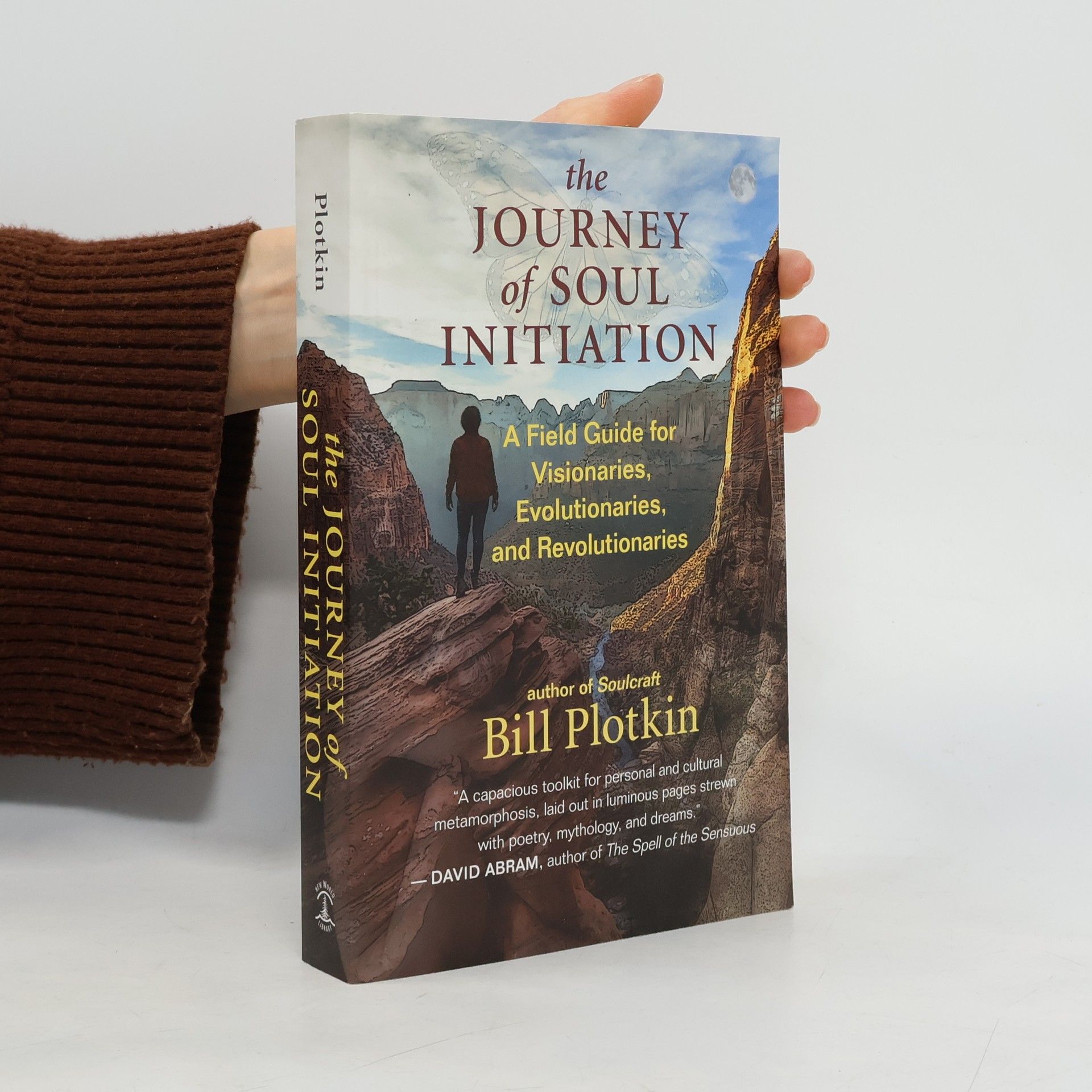 Bill Plotkin The Journey of Soul Initiation