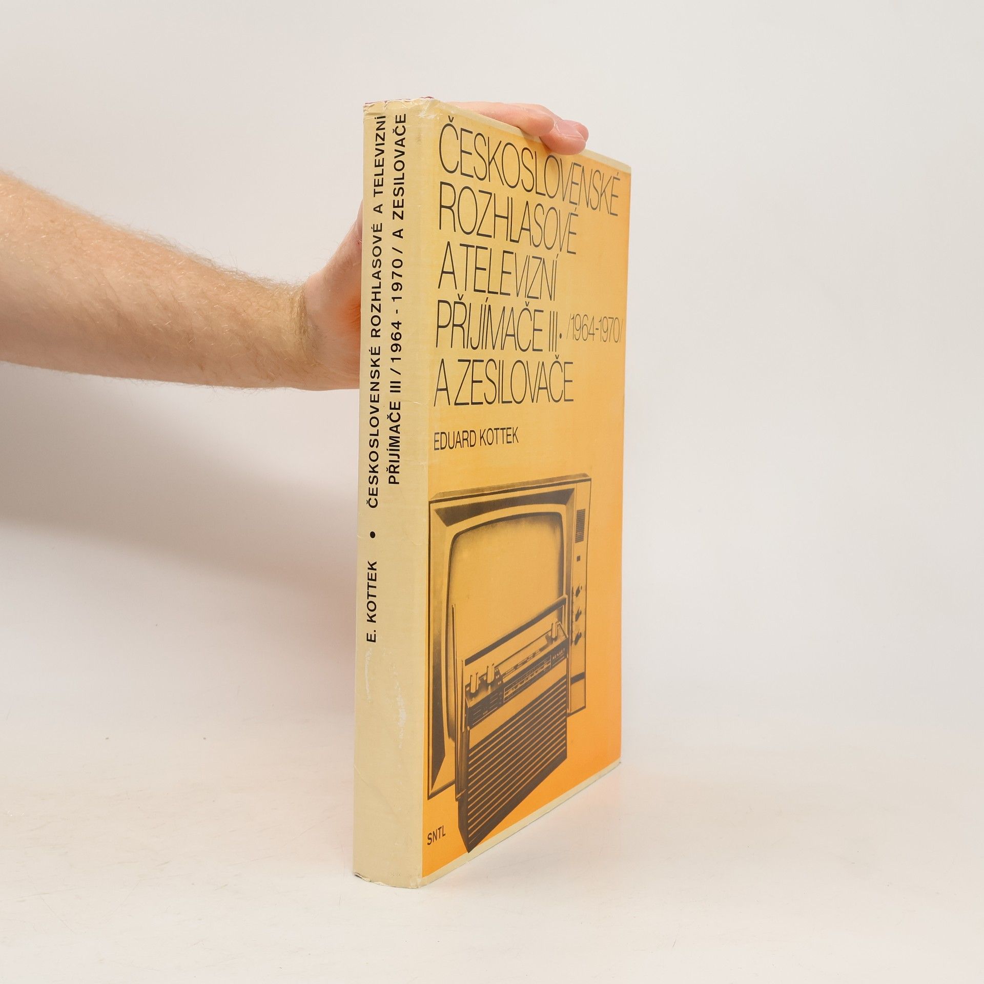 Eduard Kottek Československé rozhlasové a televizní přijímače III (1964 až 1970) a zesilovače