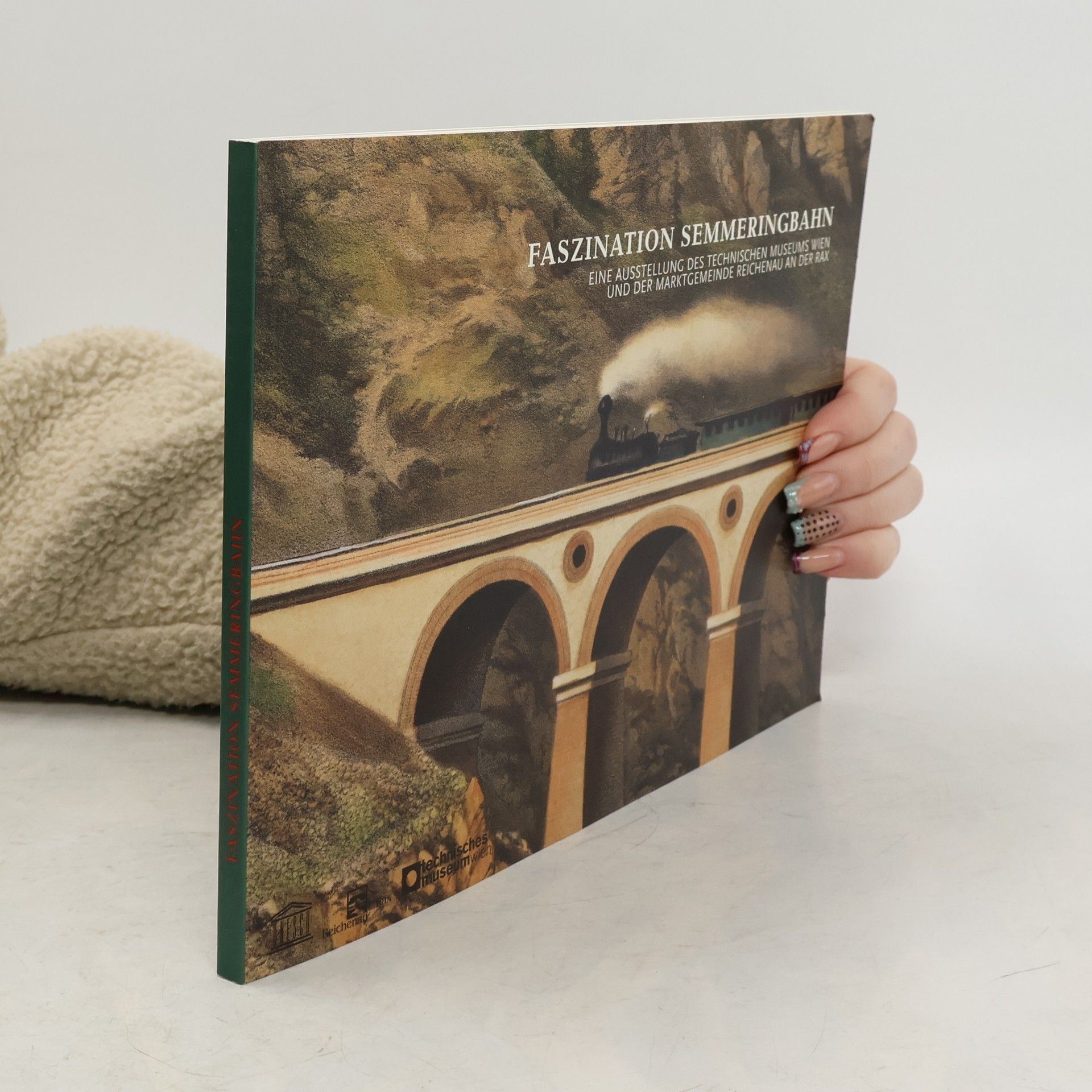 Karl Heinz Knauer Faszination Semmeringbahn