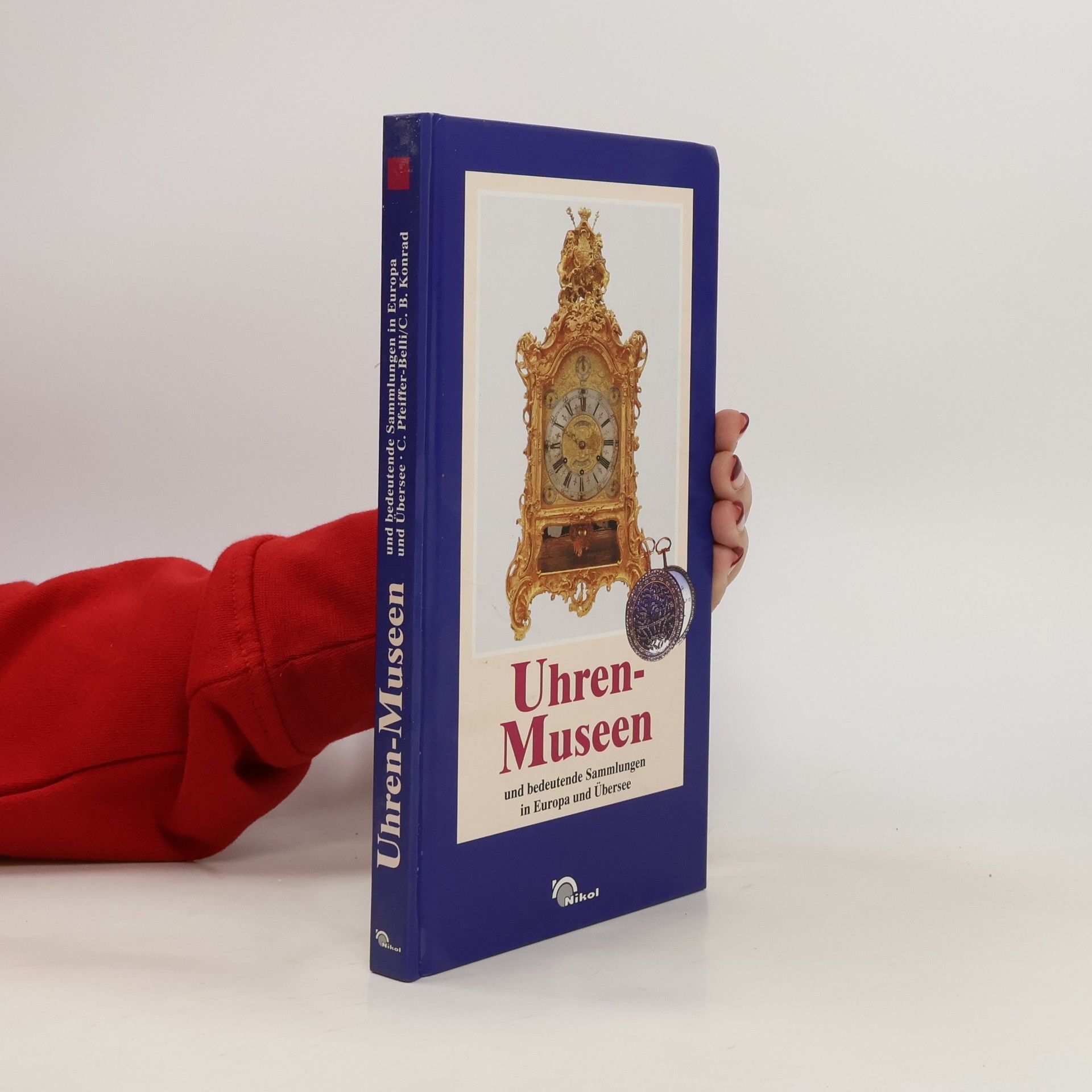 Christian Pfeiffer Belli Uhren-Museen und bedeutende Sammlungen in Europa und Übersee