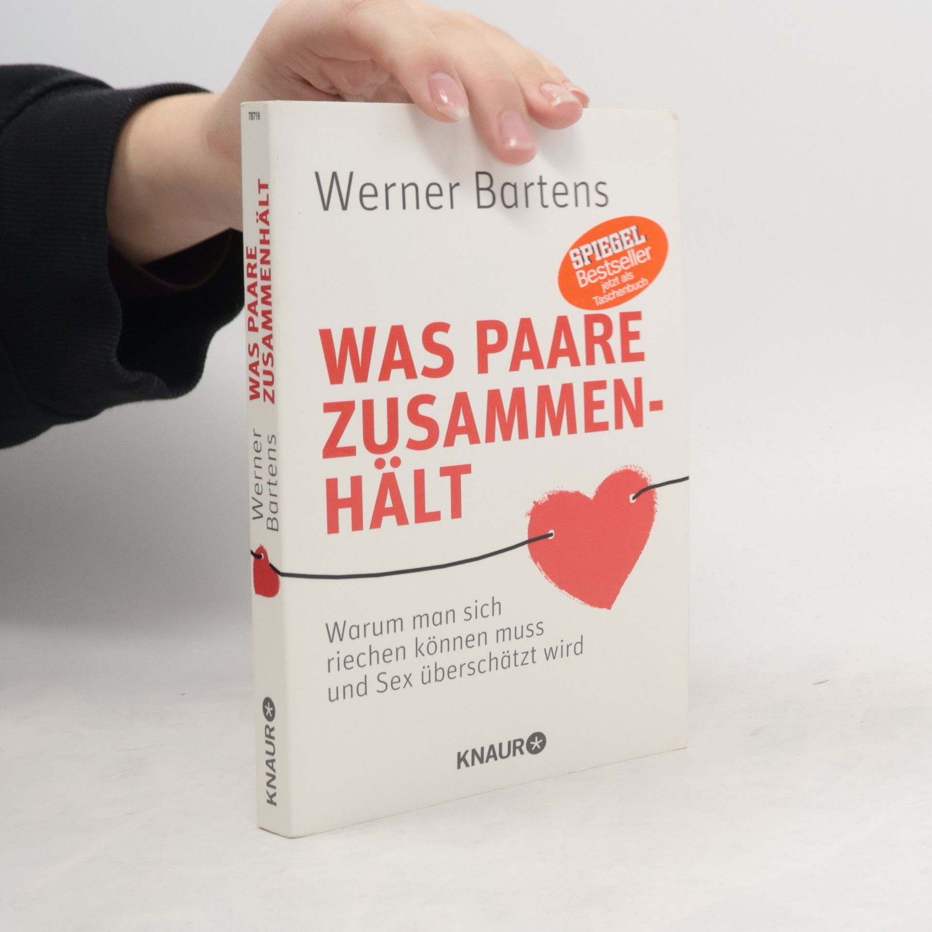 Werner Bartens Was Paare zusammenhält