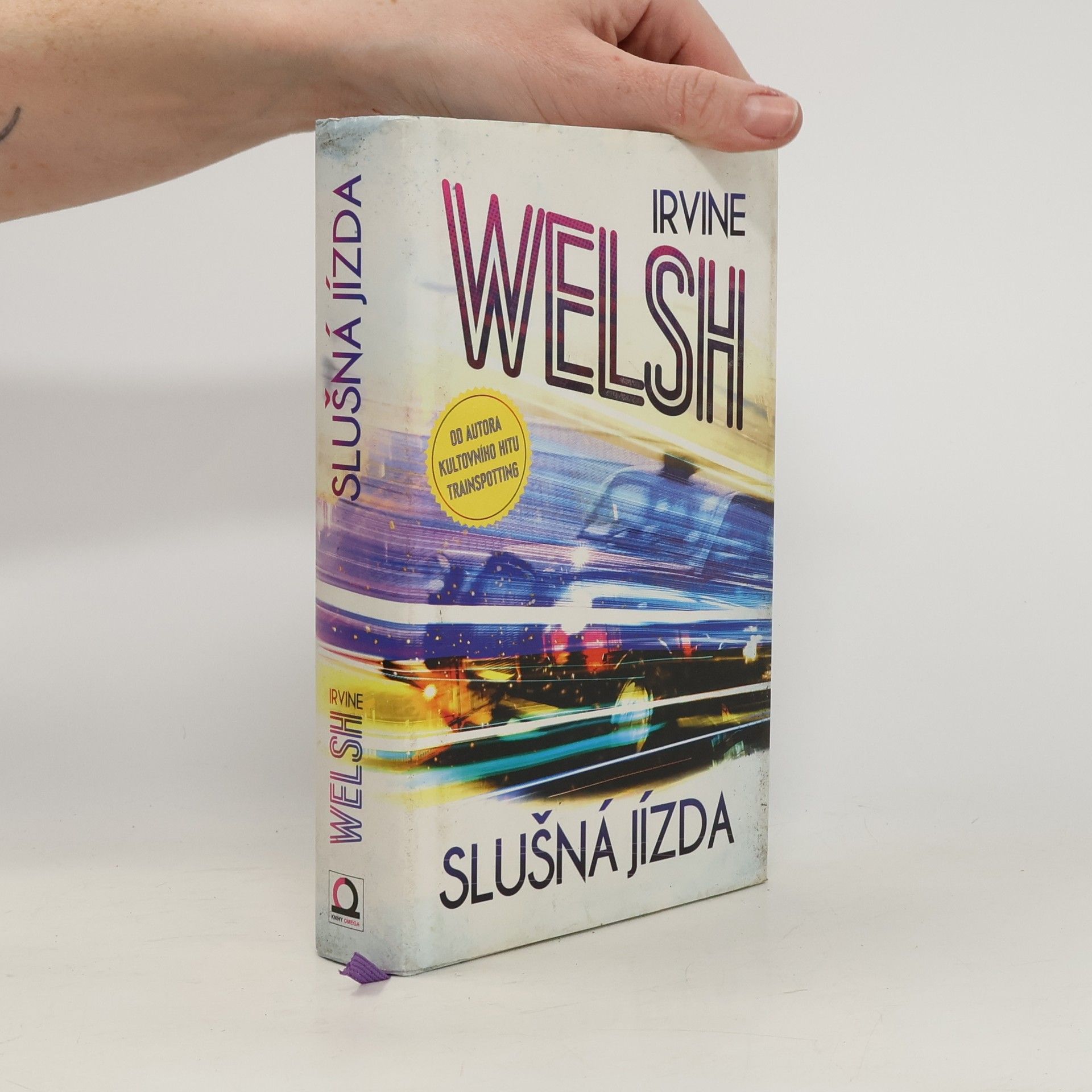 Irvine Welsh Slušná jízda