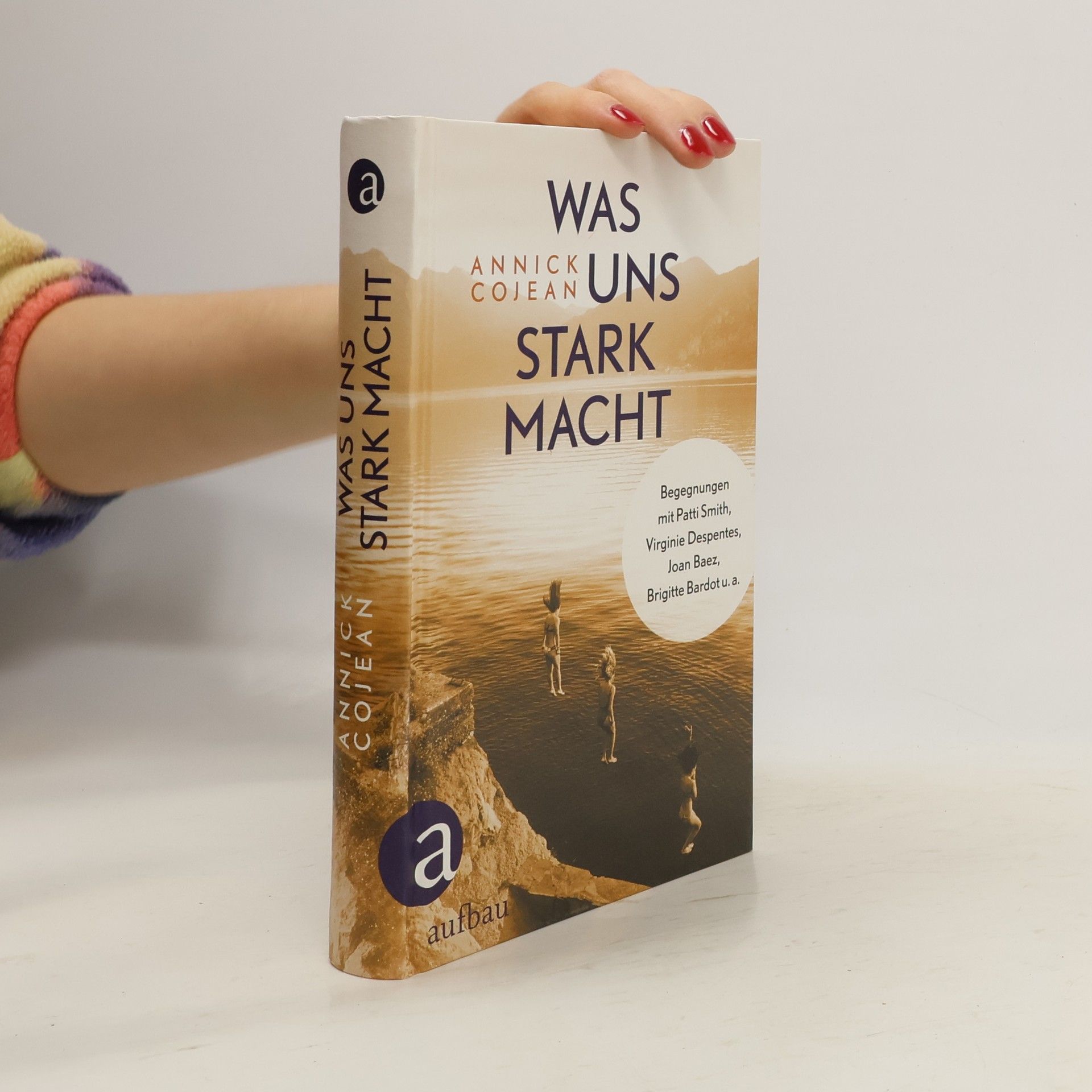 Annick Cojean Was uns stark macht