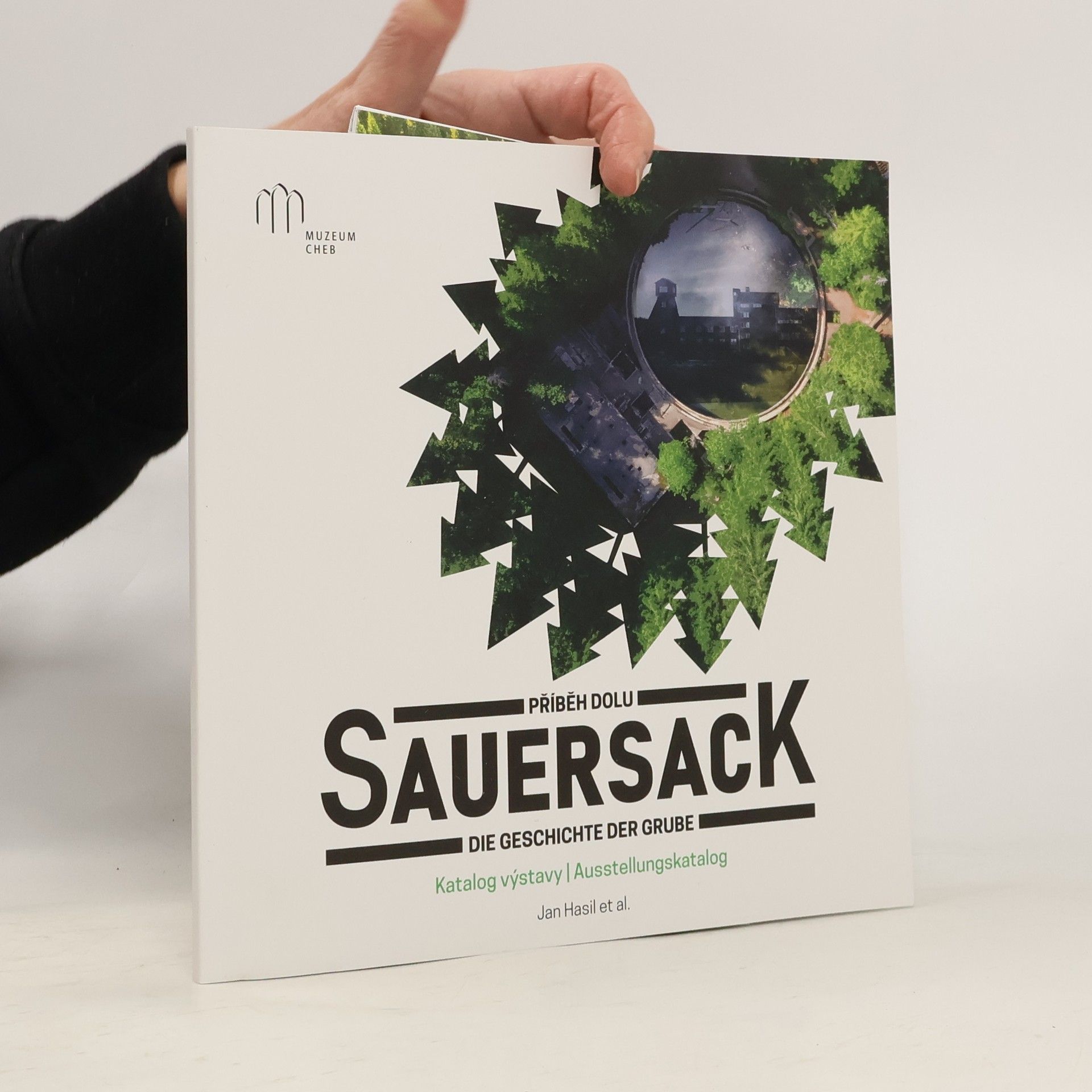 Příběh dolu Sauersack: Katalog výstavy / Die Geschichte der Grube Sauersack: Ausstellungskatalog