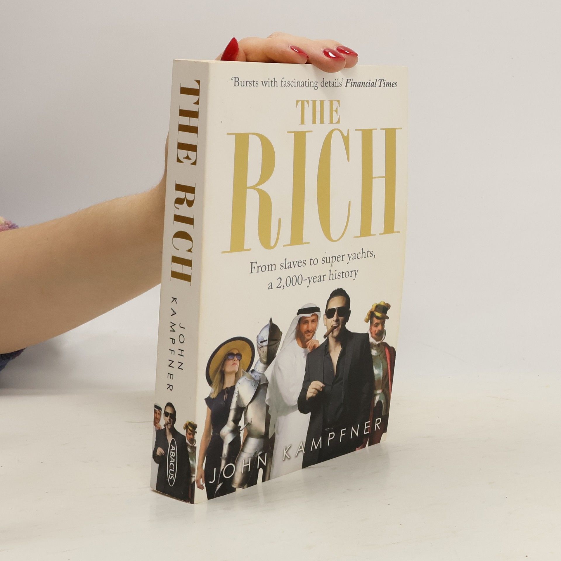 John Kampfner The Rich