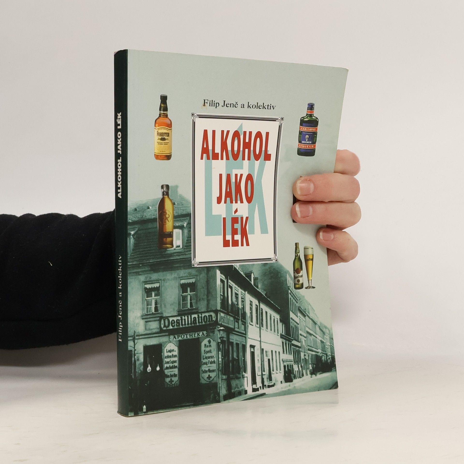 Filip Jenč Alkohol jako lék